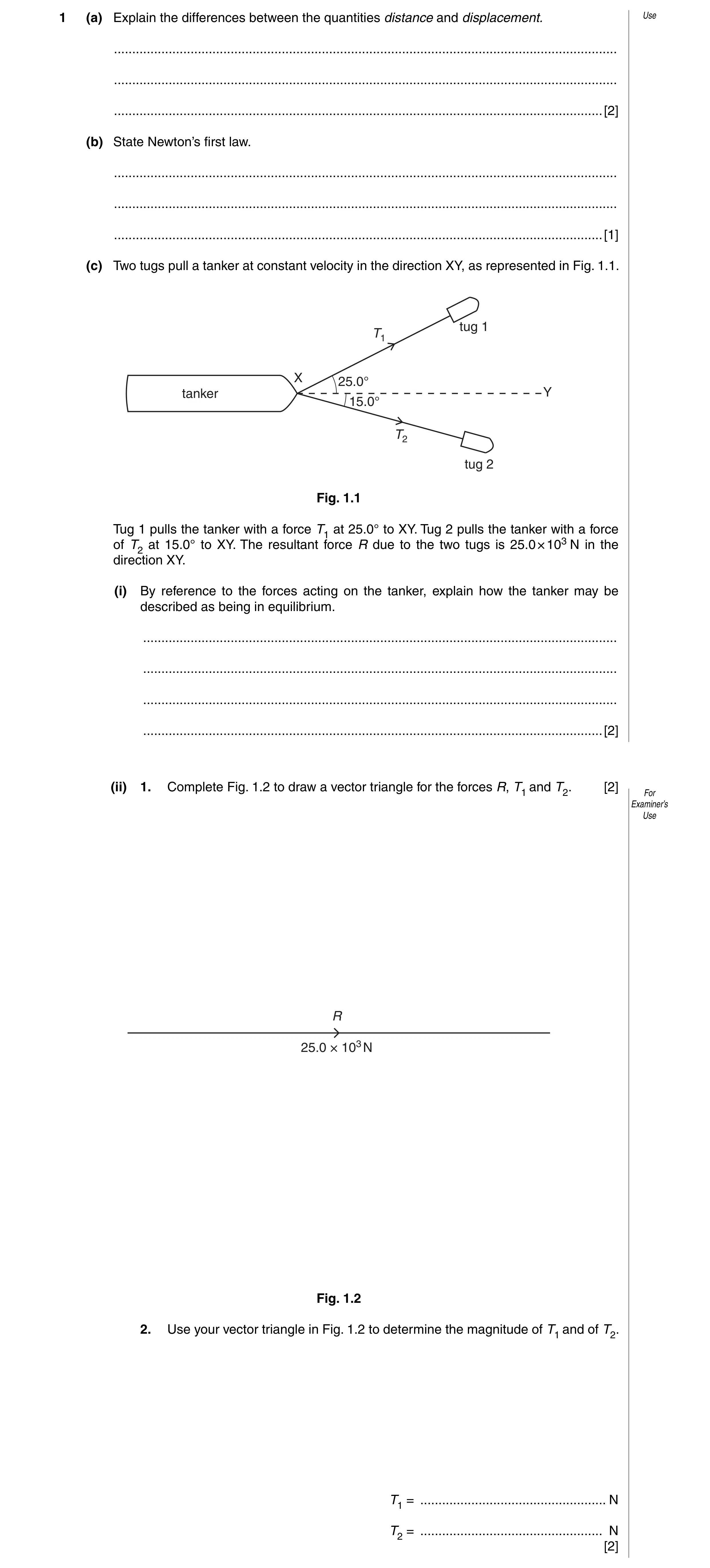 Question 9: (a) Explain the differences between the quantities distance and displacement. Use .........................................................…