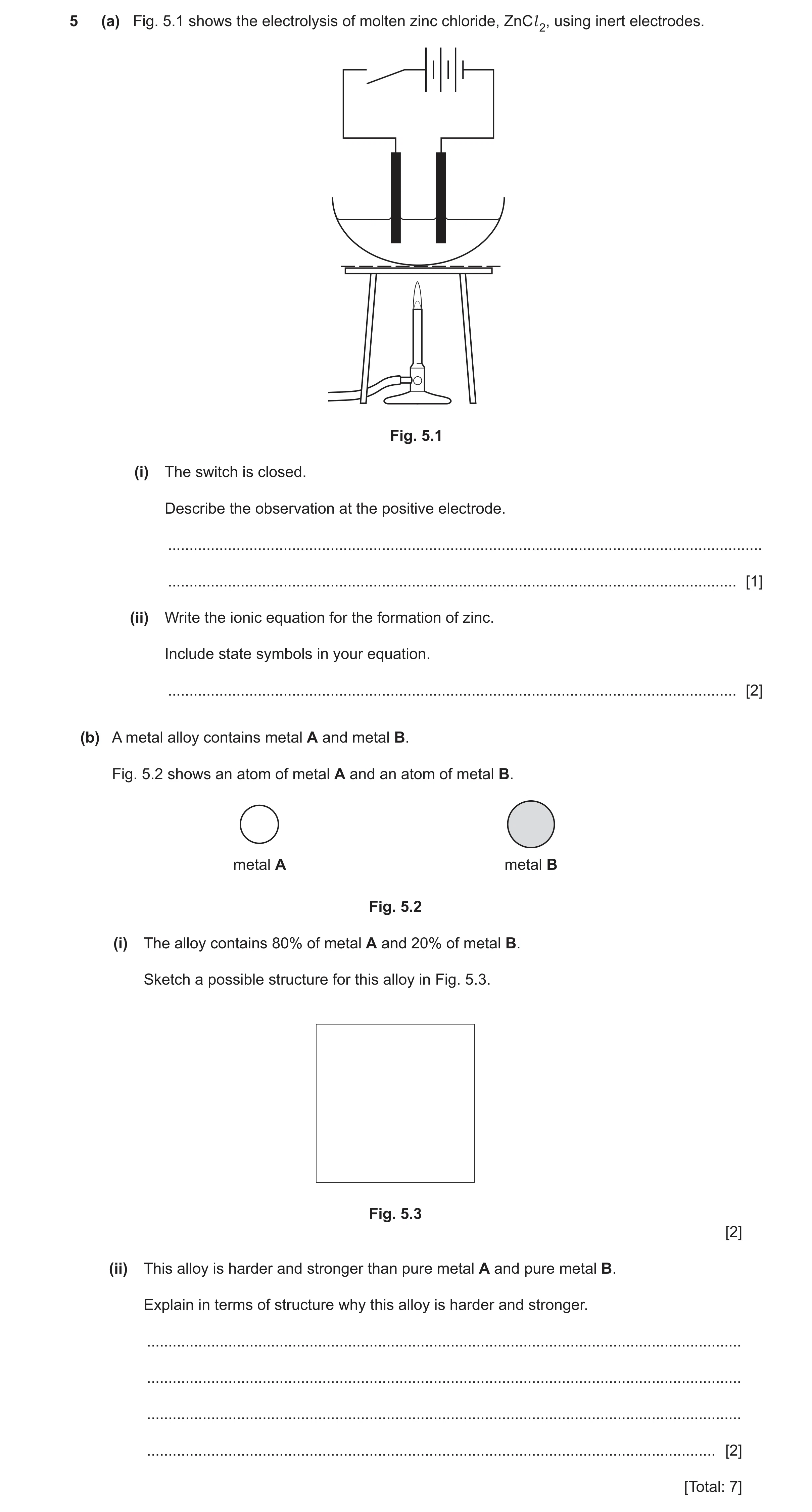 Question 36: (a) Fig. 5.1 shows the electrolysis of molten zinc chloride, ZnCl 2, using inert electrodes. Fig. 5.1 (i) The switch is closed. Describe th…
