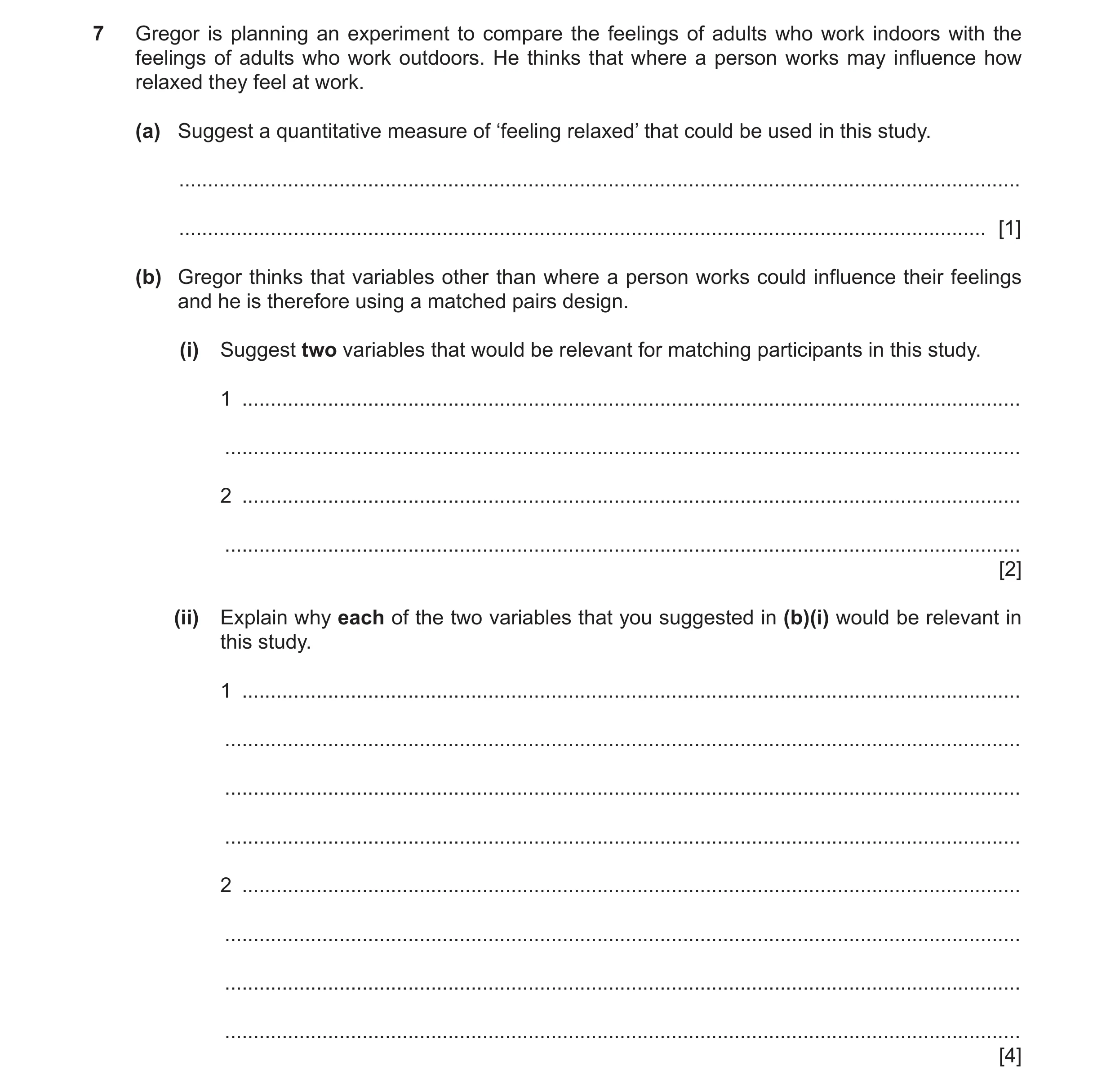 Question 318: Gregor is planning an experiment to compare the feelings of adults who work indoors with the feelings of adults who work outdoors. He think…