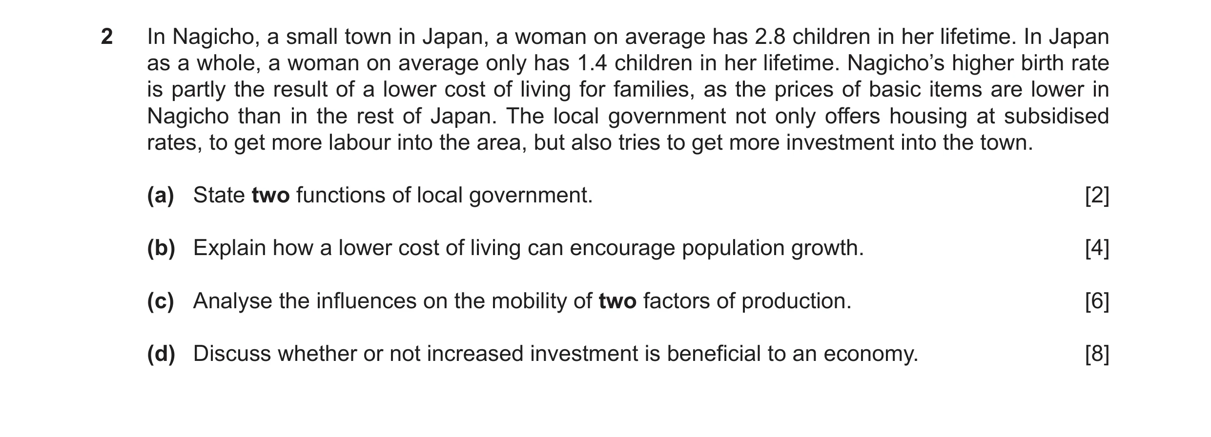 Question 27: In Nagicho, a small town in Japan, a woman on average has 2.8 children in her lifetime. In Japan as a whole, a woman on average only has 1.…