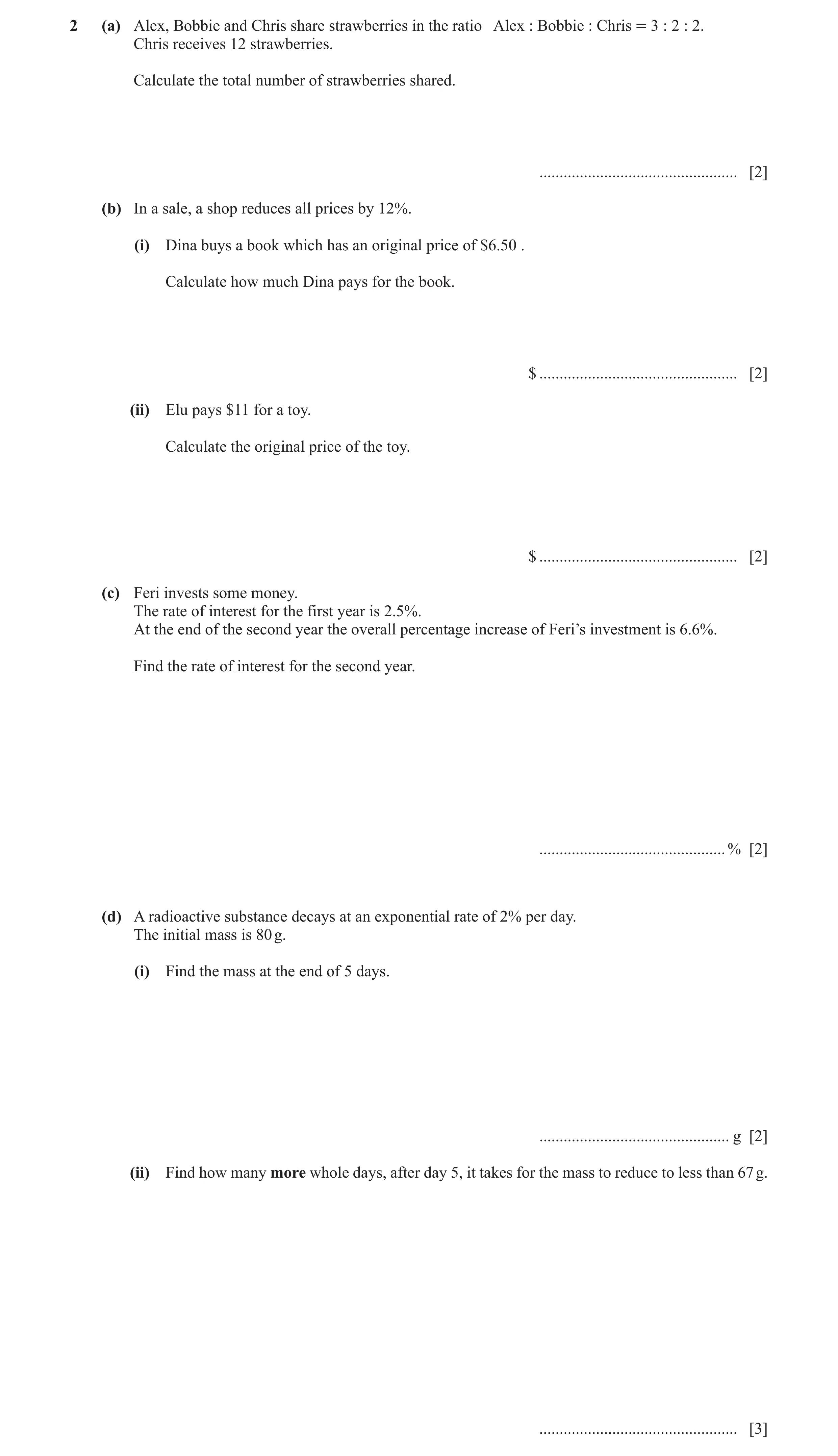 Question 24: (a) Alex, Bobbie and Chris share strawberries in the ratio Alex : Bobbie : Chris = 3 : 2 : 2. Chris receives 12 strawberries. Calculate the…