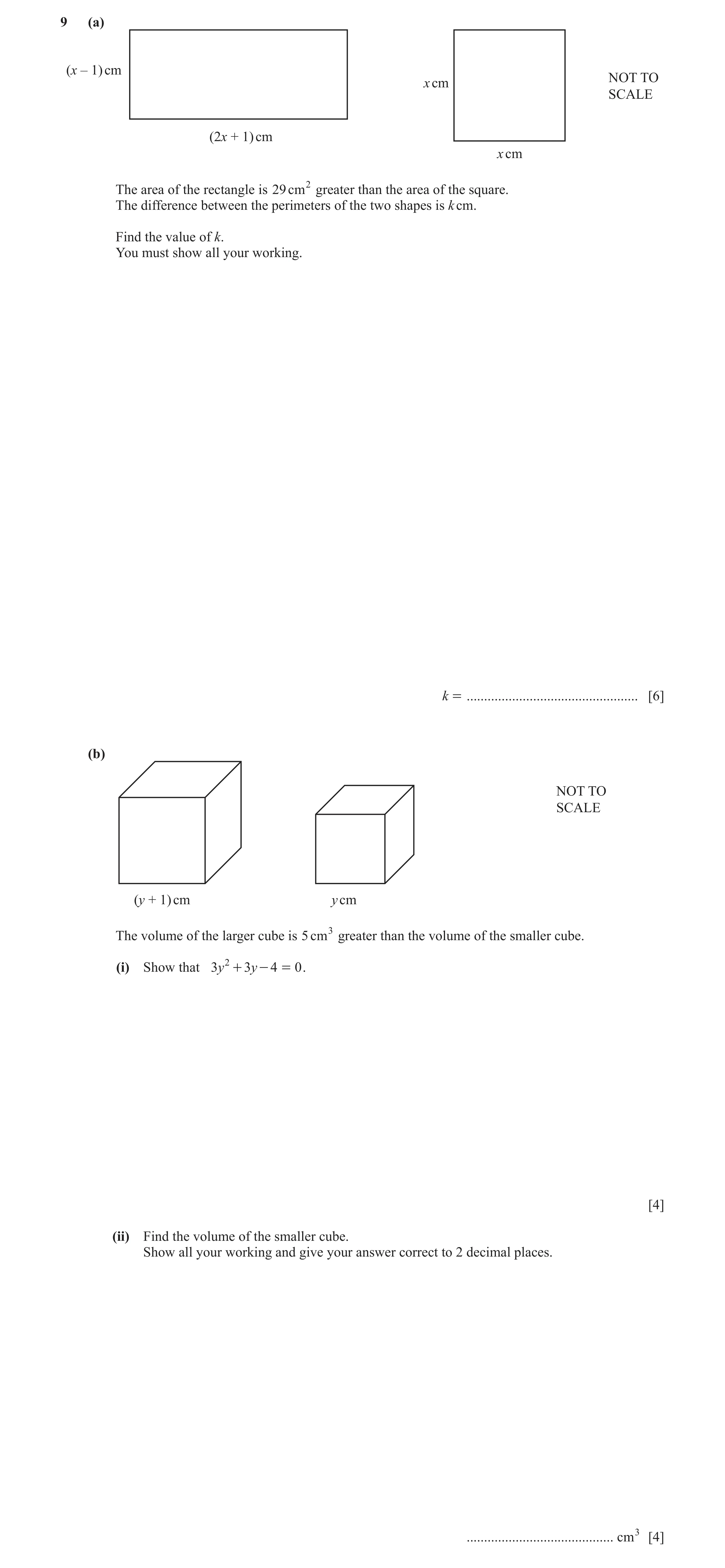 Question 120: (a) (x – 1) cm NOT TO x cm SCALE (2x + 1) cm x cm The area of the rectangle is 29cm2 greater than the area of the square. The difference be…