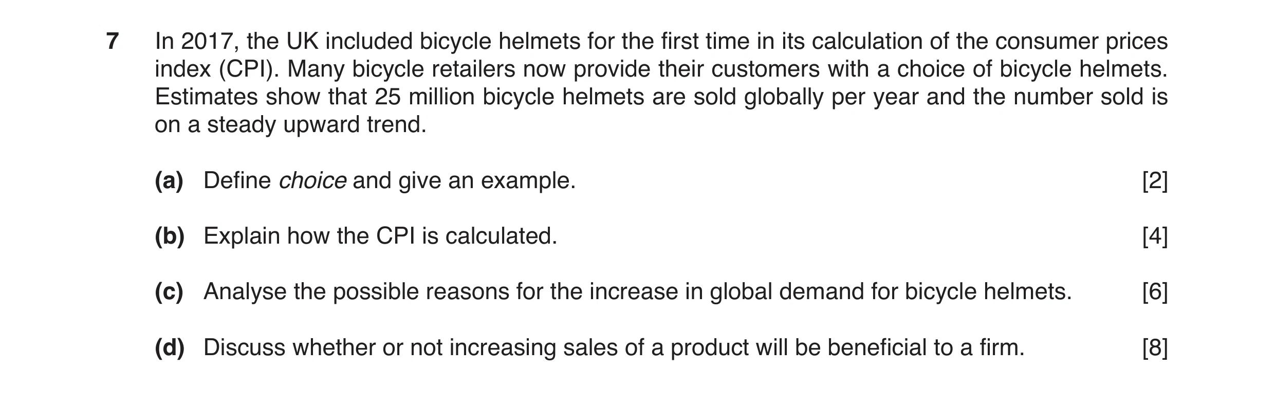 Question 6: In 2017, the UK included bicycle helmets for the first time in its calculation of the consumer prices index (CPI). Many bicycle retailers n…