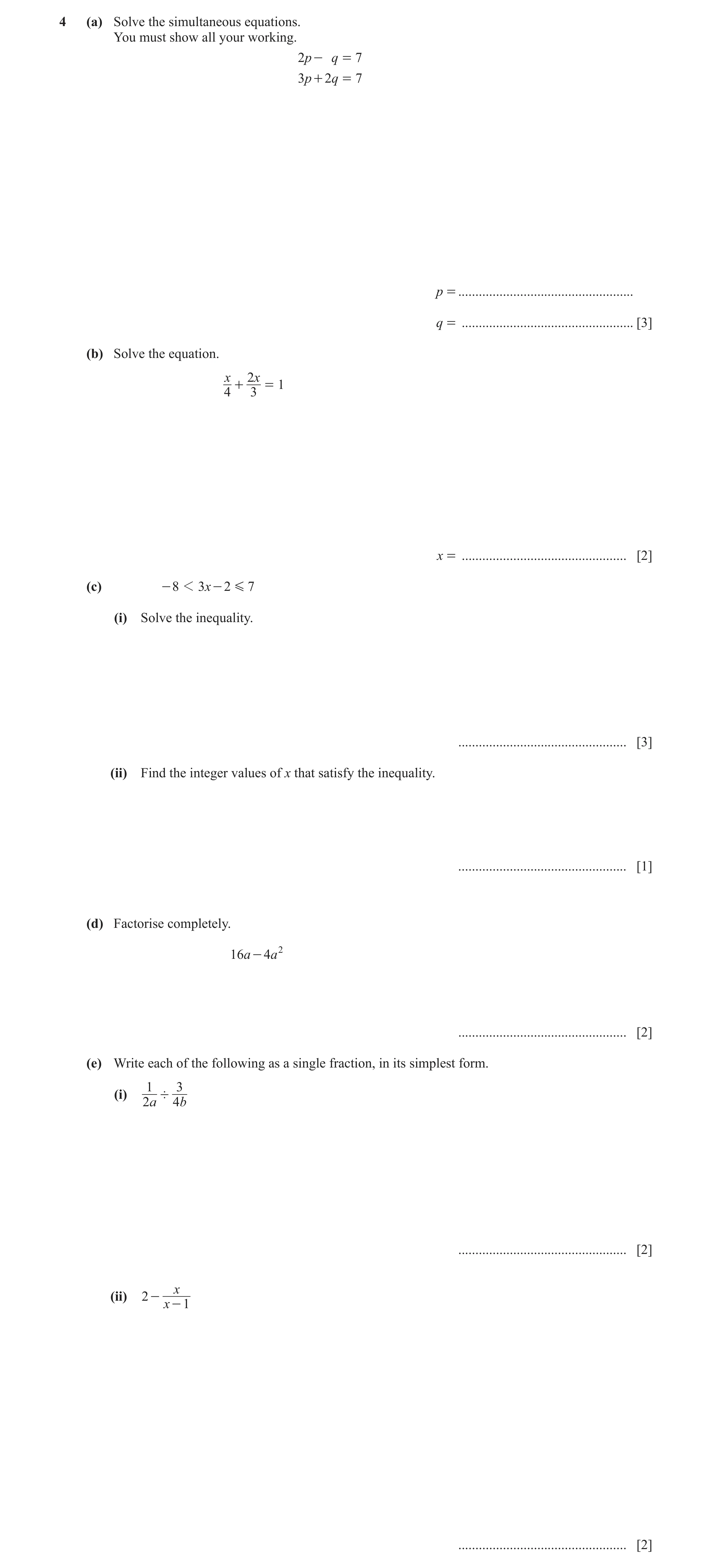 Question 13: (a) Solve the simultaneous equations. You must show all your working. 2p - q = 7 3p + 2q = 7 p = ..........................................…
