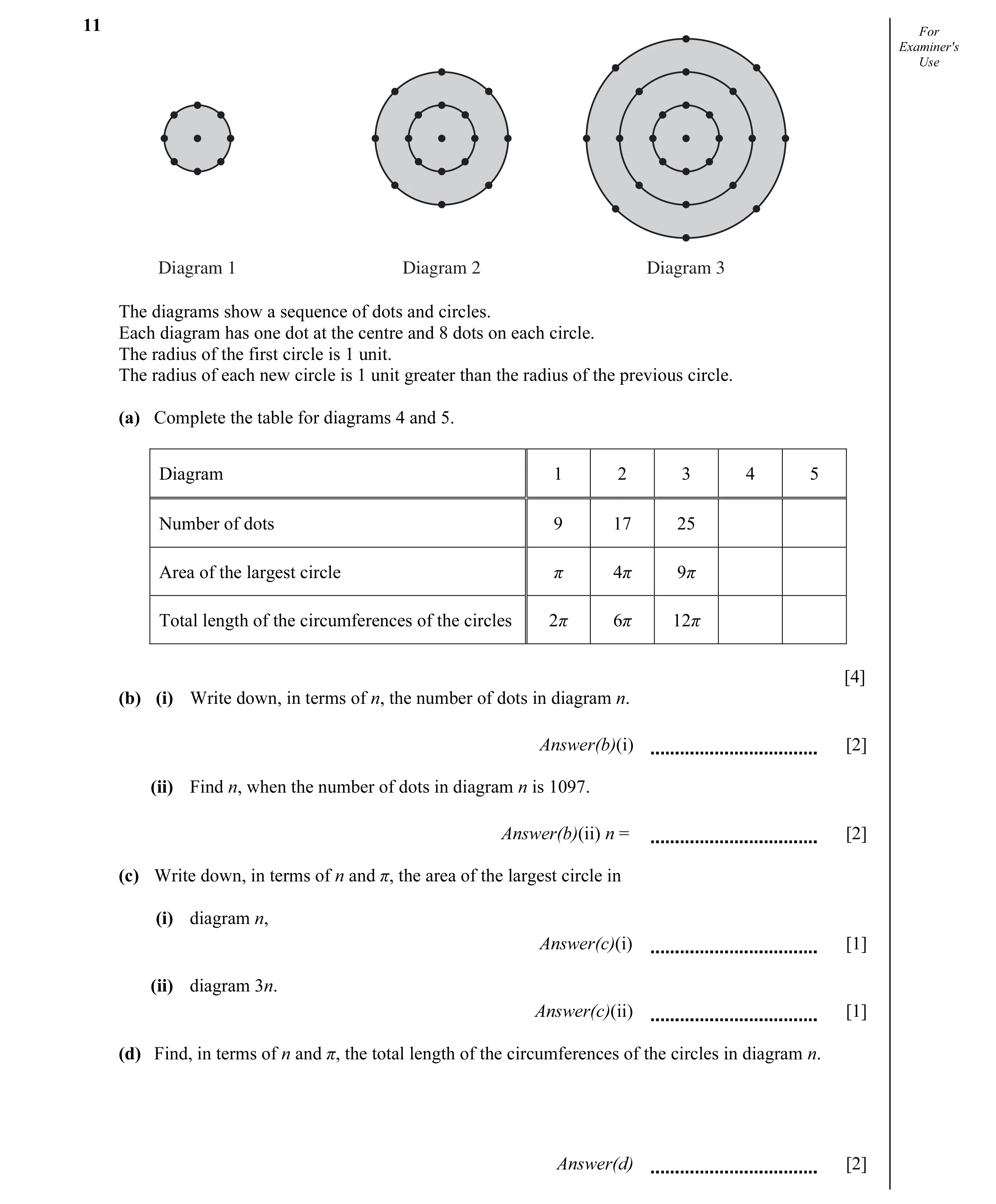 Question 5: For Examiner's Use Diagram 1 Diagram 2 Diagram 3 The diagrams show a sequence of dots and circles. Each diagram has one dot at the centre a…