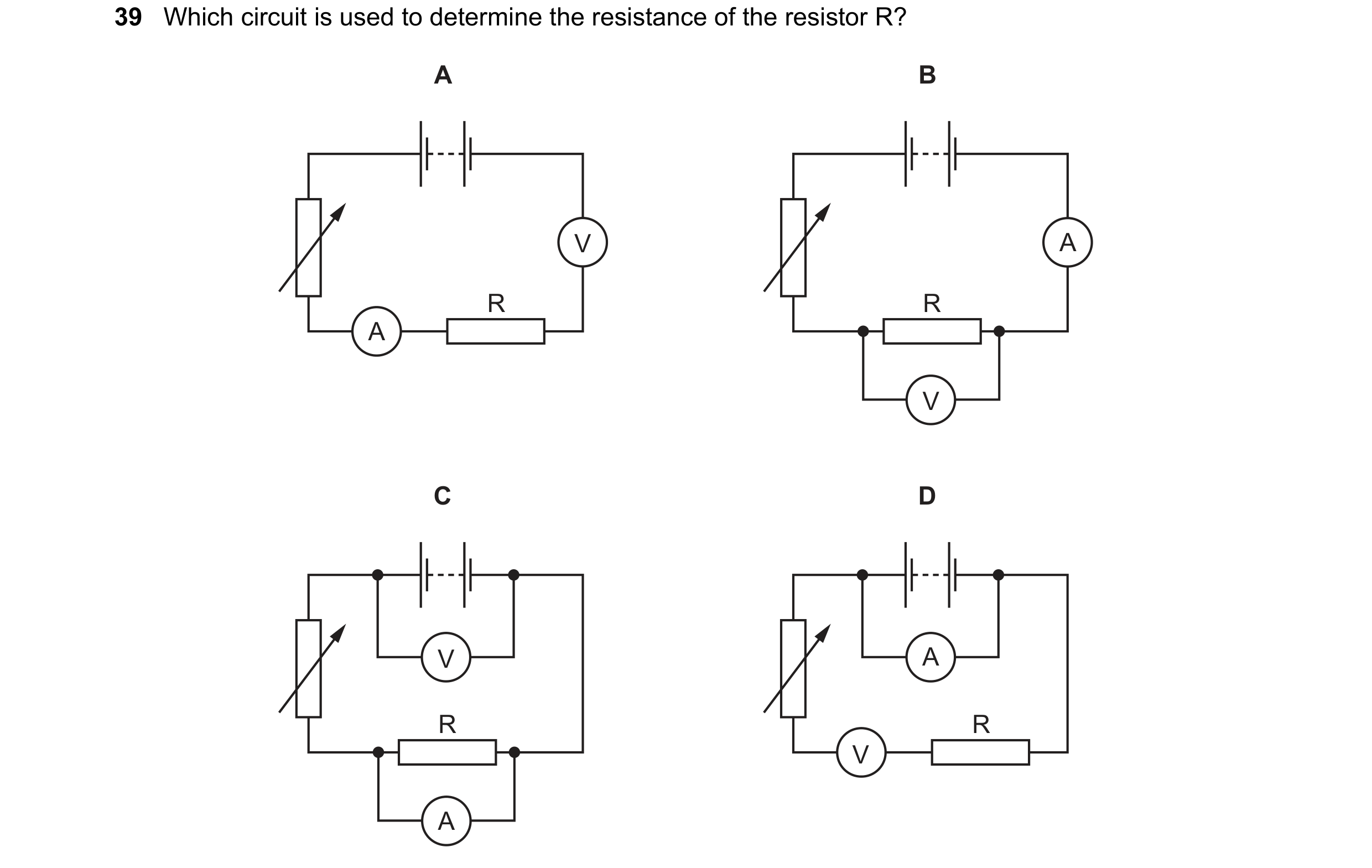 Question 65: Which circuit is used to determine the resistance of the resistor R? A B V A R R A V C D V A R R V A