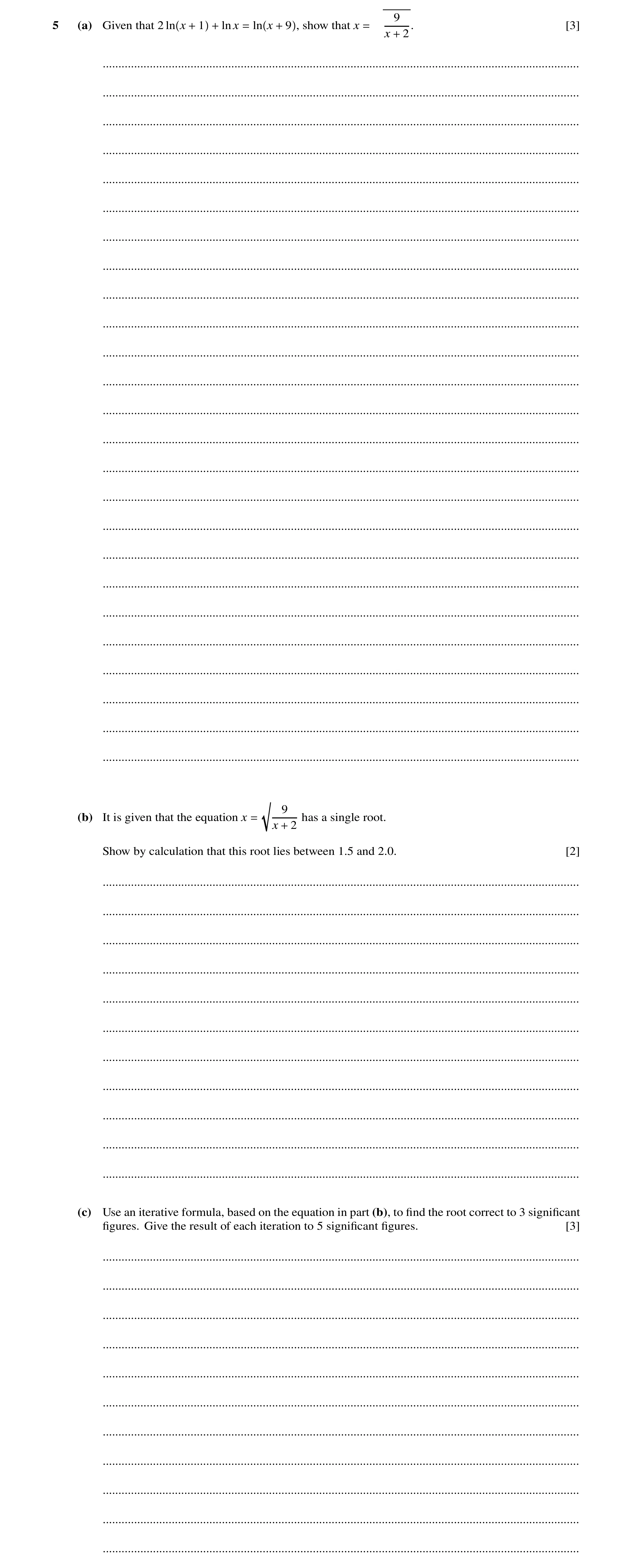 Question 64: 5 (a) Given that 2 ln x 1 ln x ln x 9 , show that x x 2. [3] + + = + = + ..................................................................…