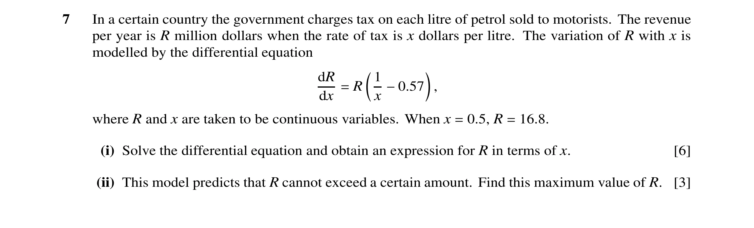 Question 28: In a certain country the government charges tax on each litre of petrol sold to motorists. The revenue per year is R million dollars when t…