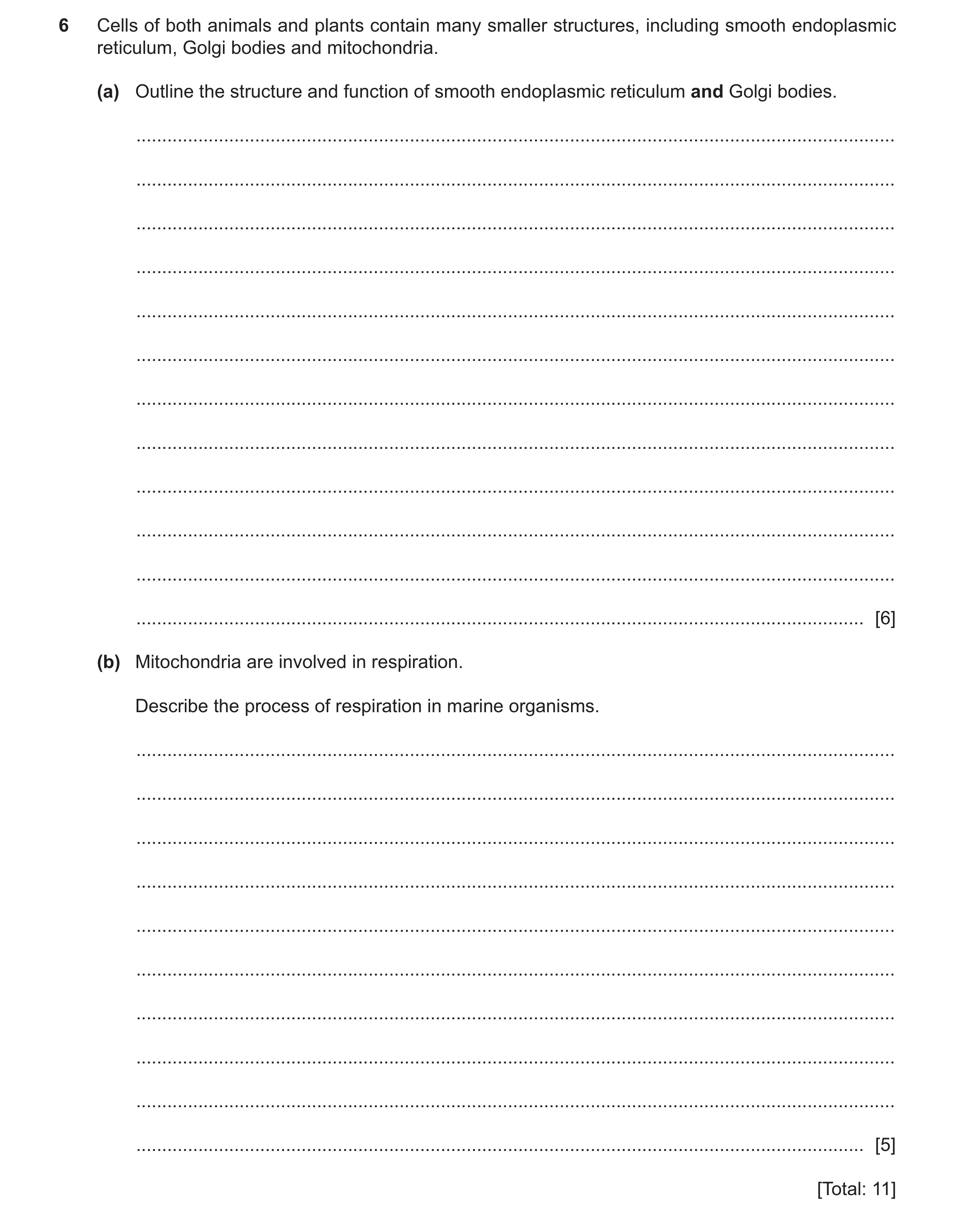 Question 12: Cells of both animals and plants contain many smaller structures, including smooth endoplasmic reticulum, Golgi bodies and mitochondria. (a…
