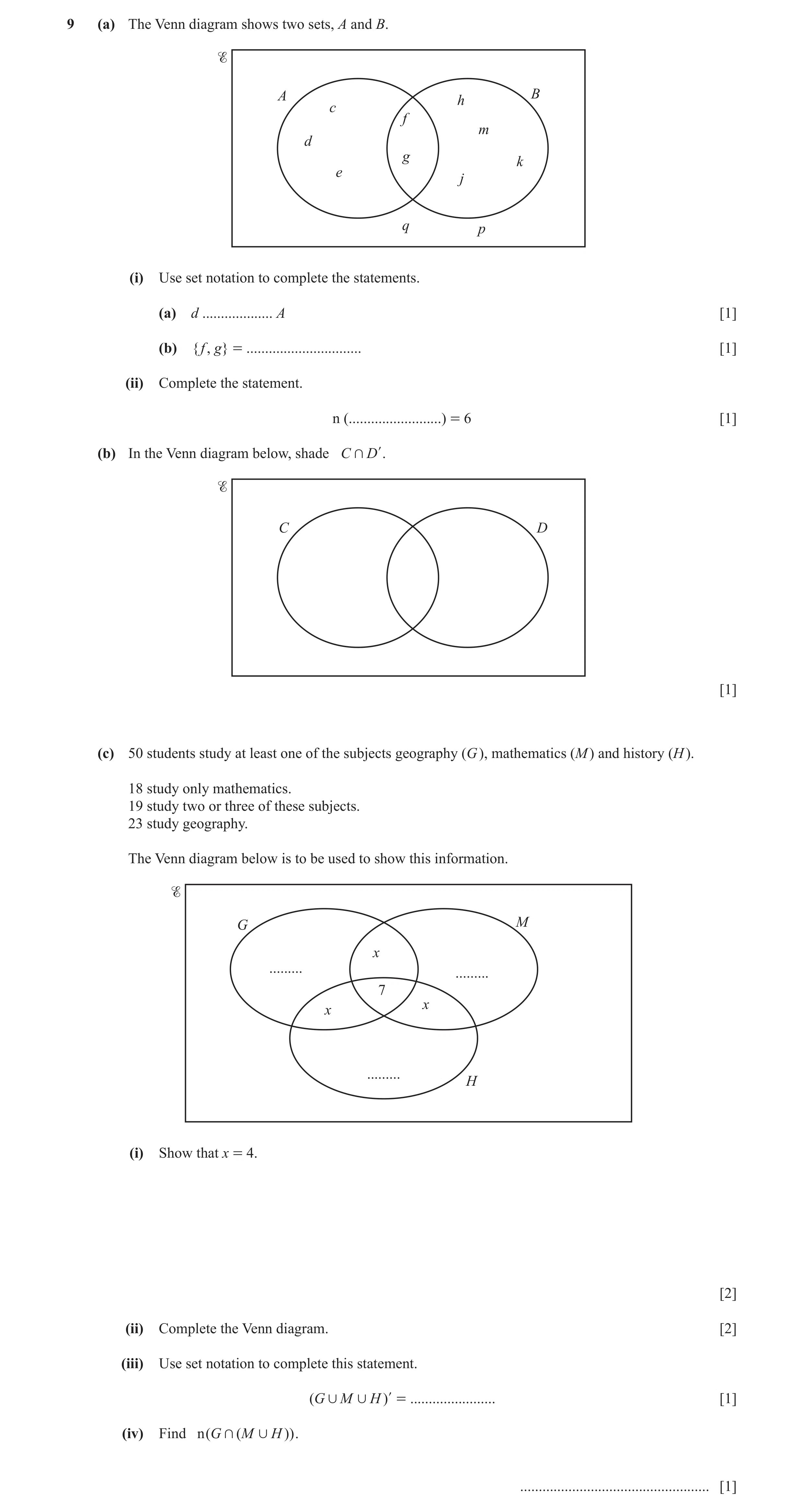 Question 3: (a) The Venn diagram shows two sets, A and B. A B h c f m d g k e j q p (i) Use set notation to complete the statements. (a) d ............…