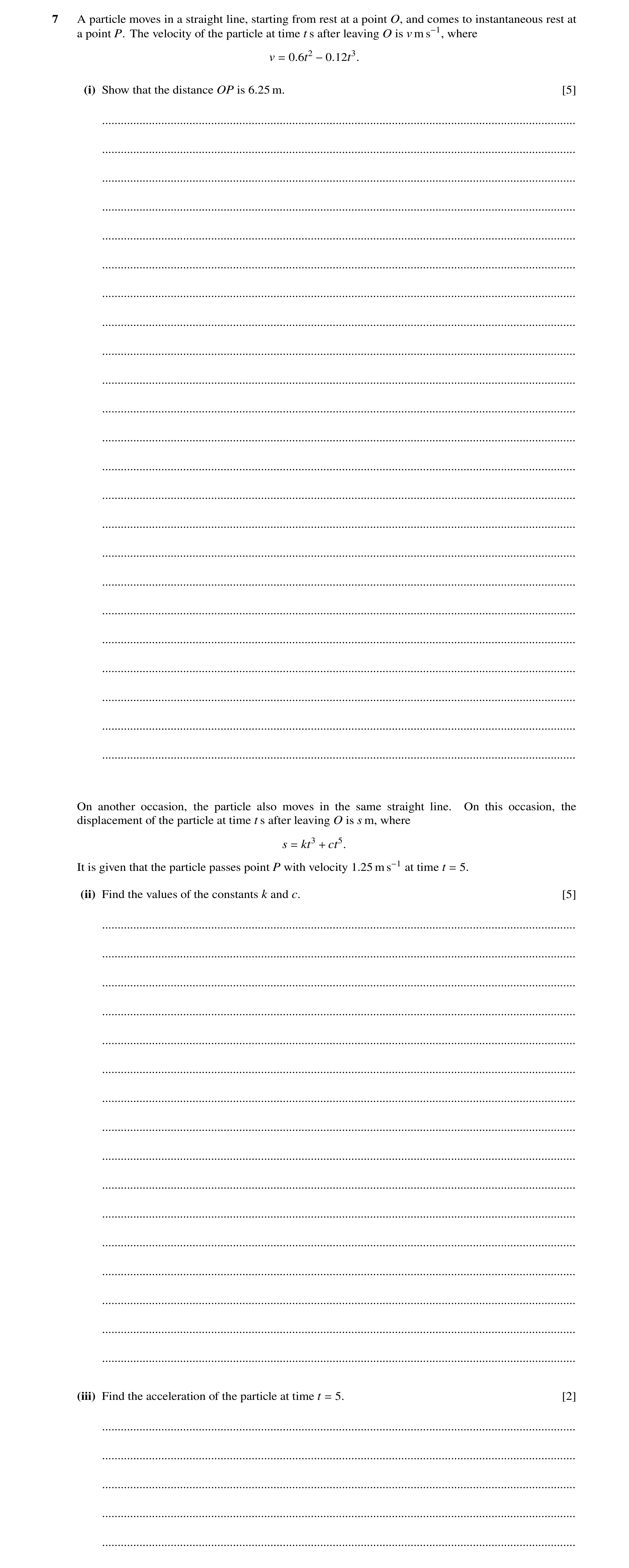 Question 221: A particle moves in a straight line, starting from rest at a point O, and comes to instantaneous rest at a point P. The velocity of the par…