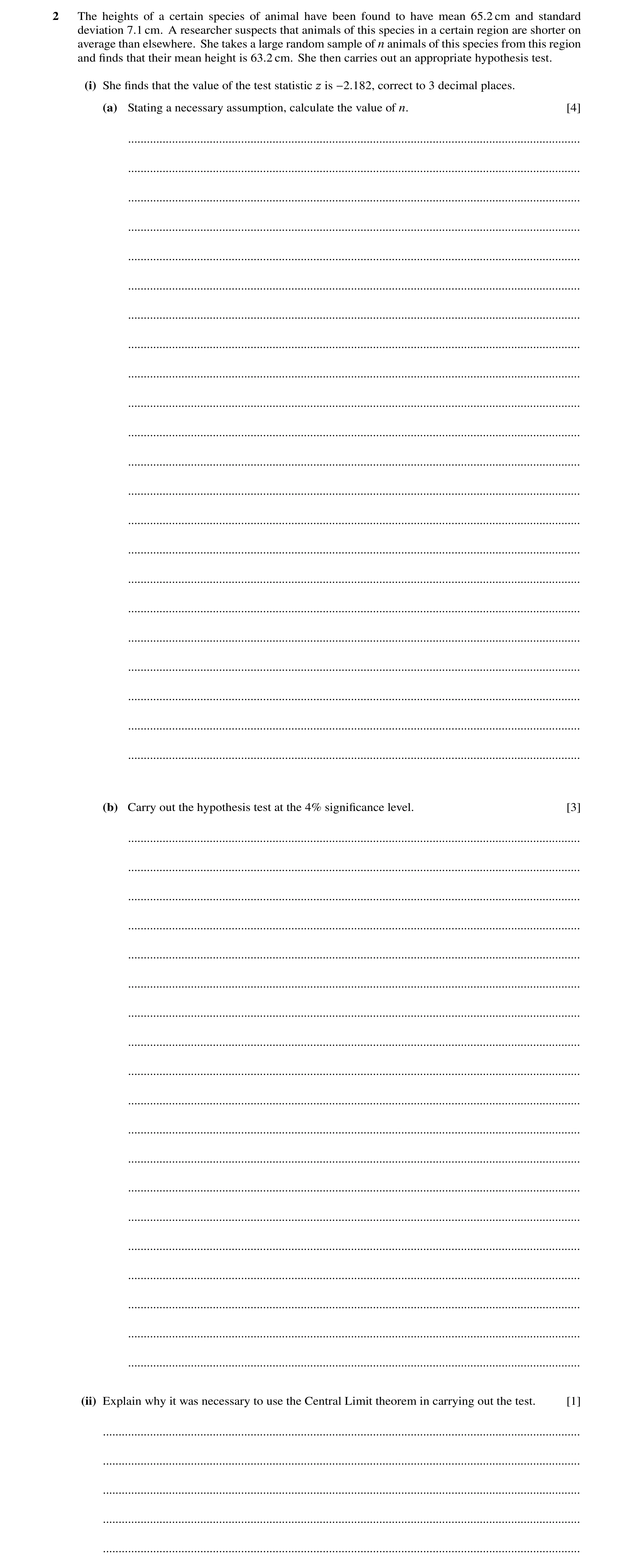 Question 39: The heights of a certain species of animal have been found to have mean 65.2 cm and standard deviation 7.1 cm. A researcher suspects that a…
