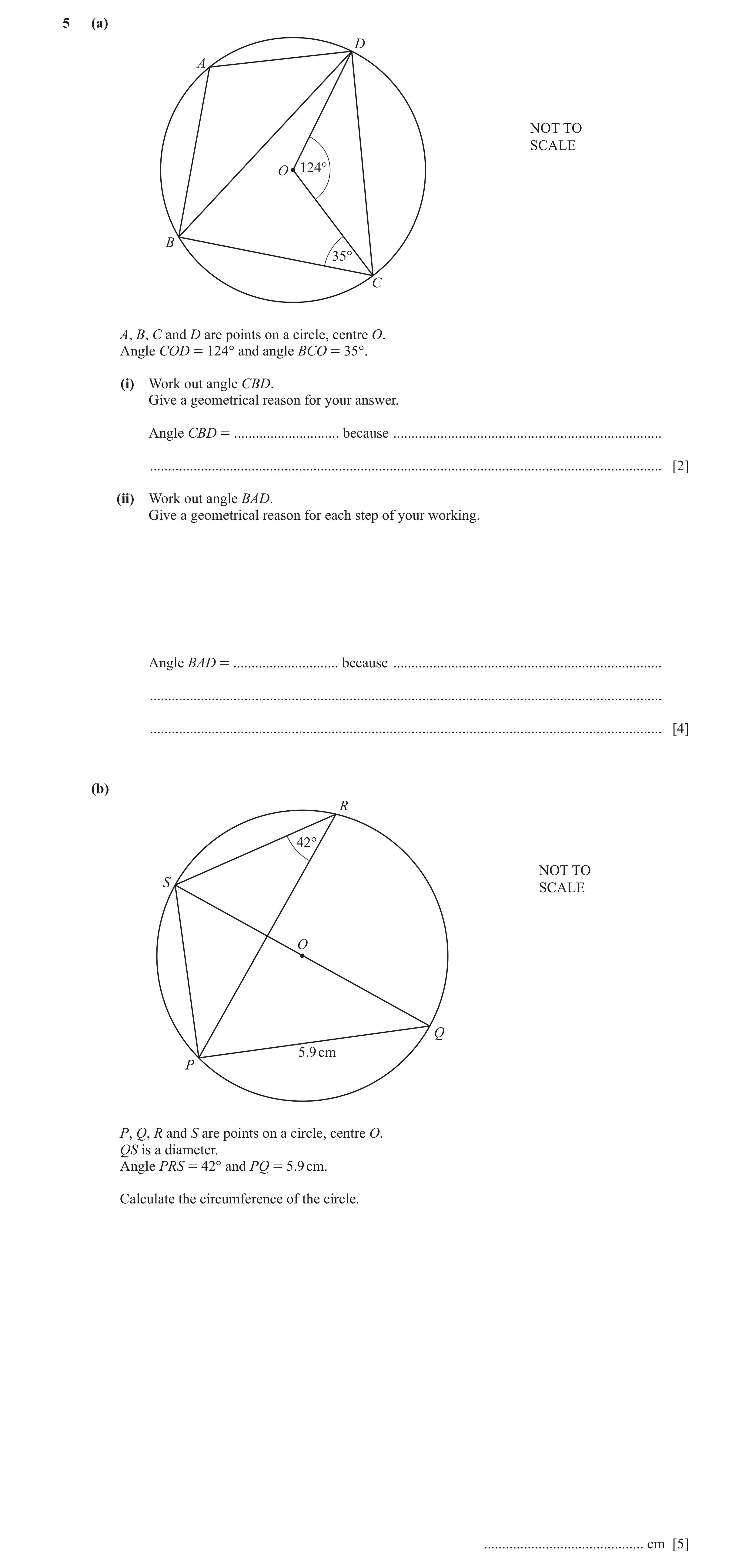 Question 5: (a) D A NOT TO SCALE O 124° B 35° C A, B, C and D are points on a circle, centre O. Angle COD = 124° and angle BCO = 35°. (i) Work out angl…