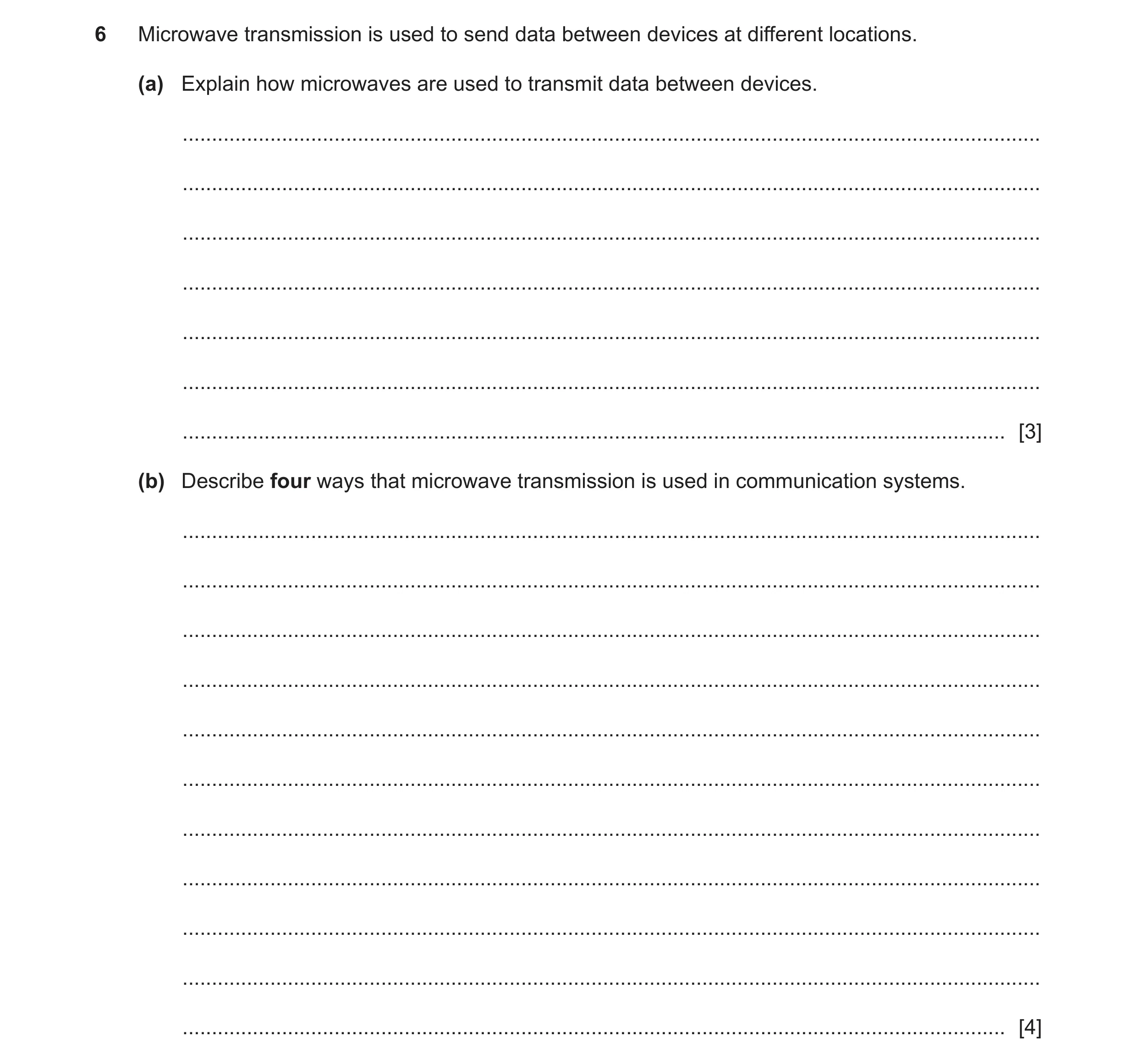 Question 31: Microwave transmission is used to send data between devices at different locations. (a) Explain how microwaves are used to transmit data be…