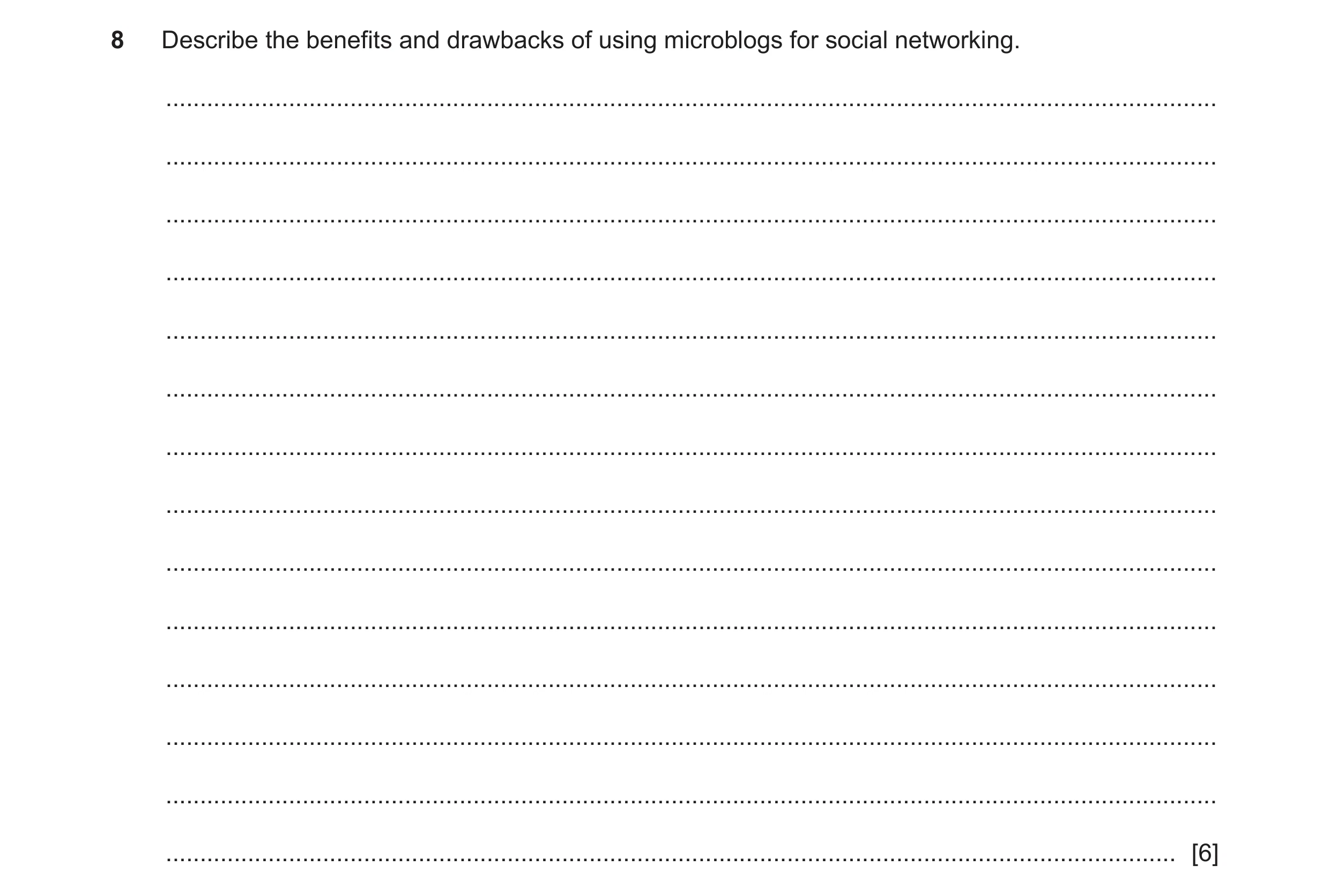 Question 10: Describe the benefits and drawbacks of using microblogs for social networking. ............................................................…