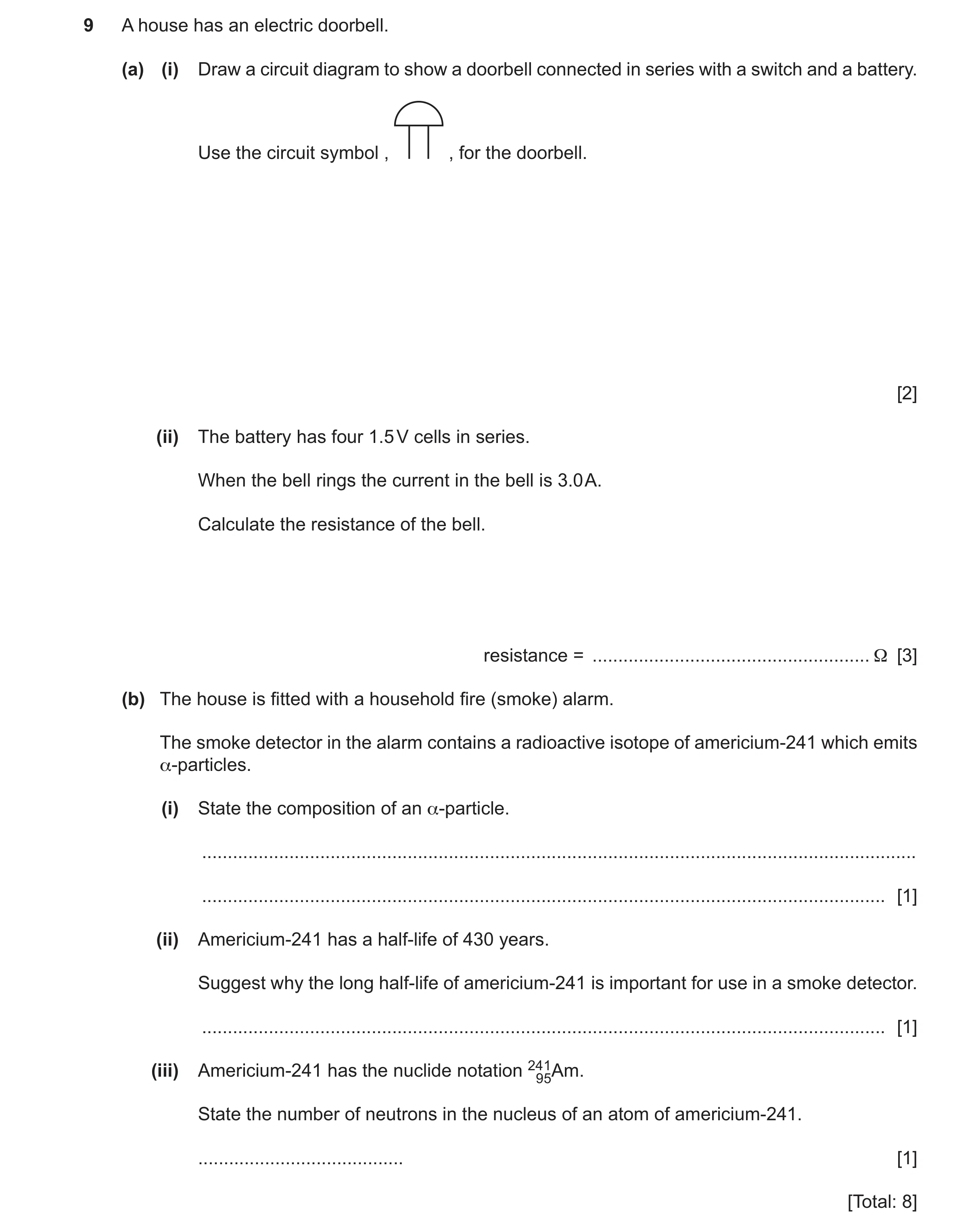 Question 45: A house has an electric doorbell. (a) (i) Draw a circuit diagram to show a doorbell connected in series with a switch and a battery. Use th…