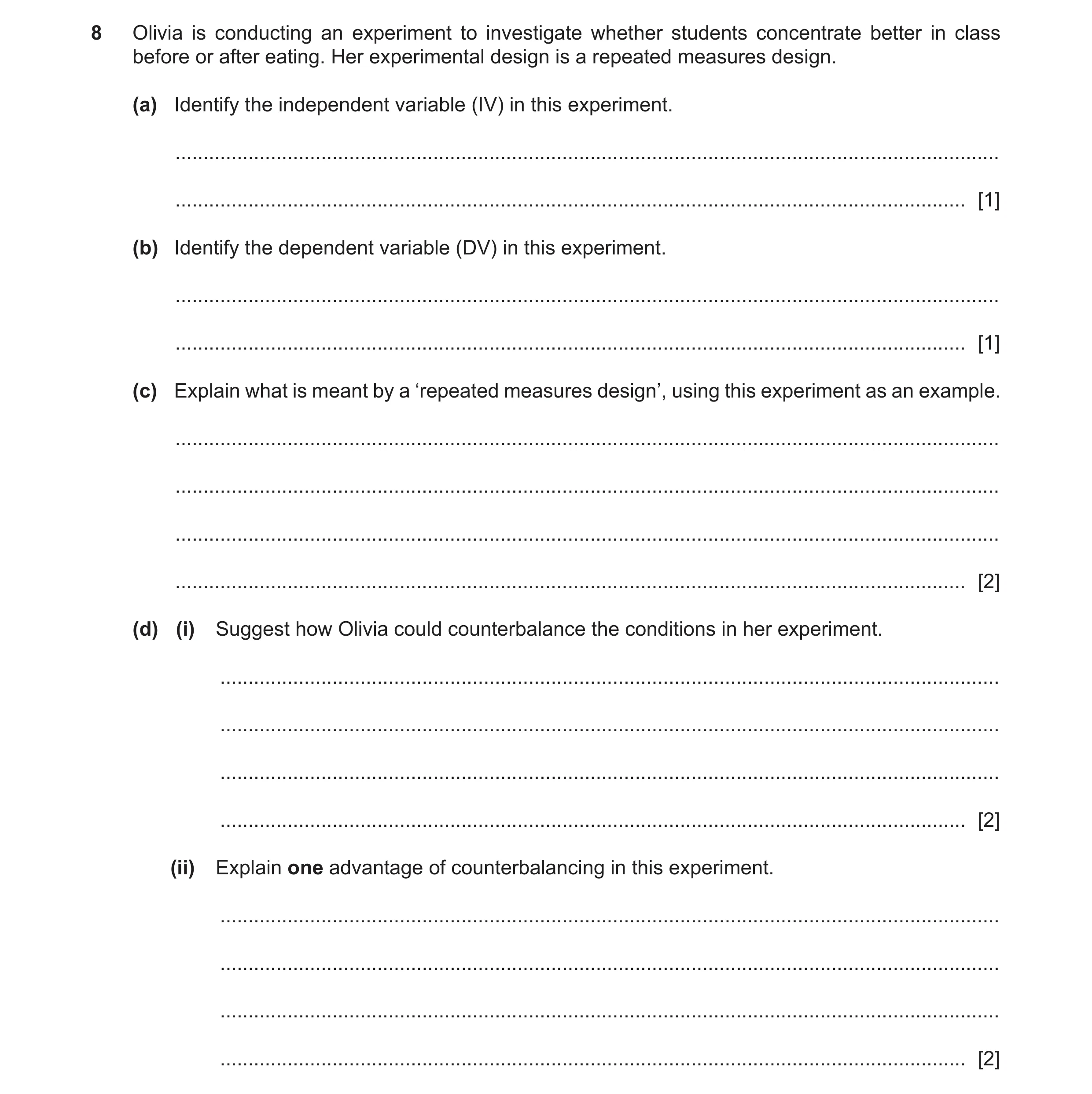 Question 128: Olivia is conducting an experiment to investigate whether students concentrate better in class before or after eating. Her experimental des…