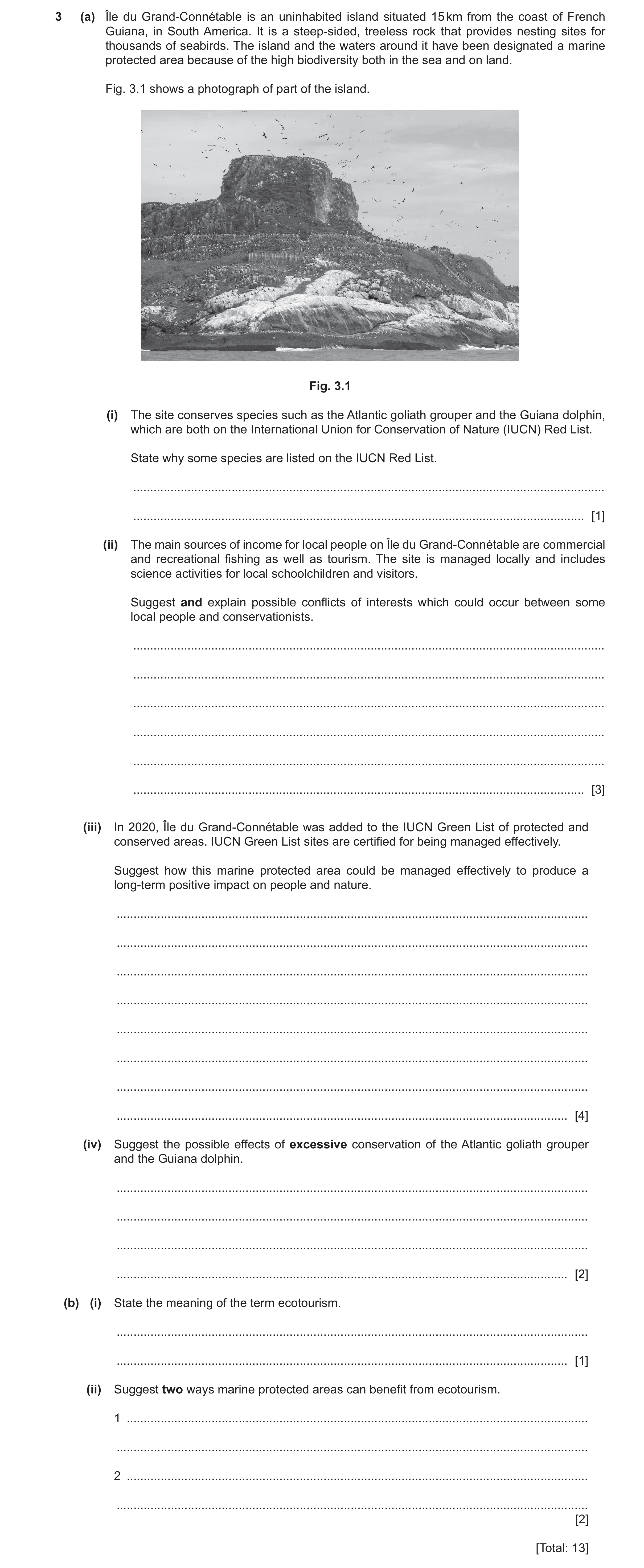 Question 33: (a) Île du Grand-Connétable is an uninhabited island situated 15 km from the coast of French Guiana, in South America. It is a steep-sided,…