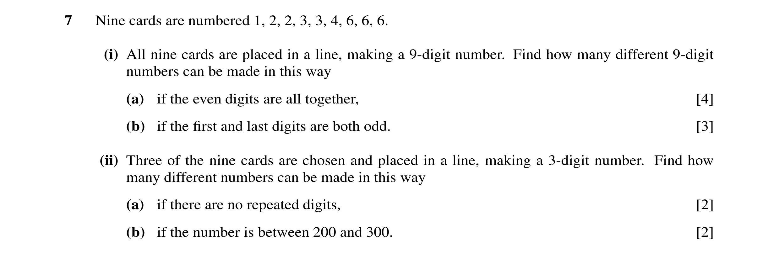 Question 24: Nine cards are numbered 1, 2, 2, 3, 3, 4, 6, 6, 6. (i) All nine cards are placed in a line, making a 9-digit number. Find how many differen…