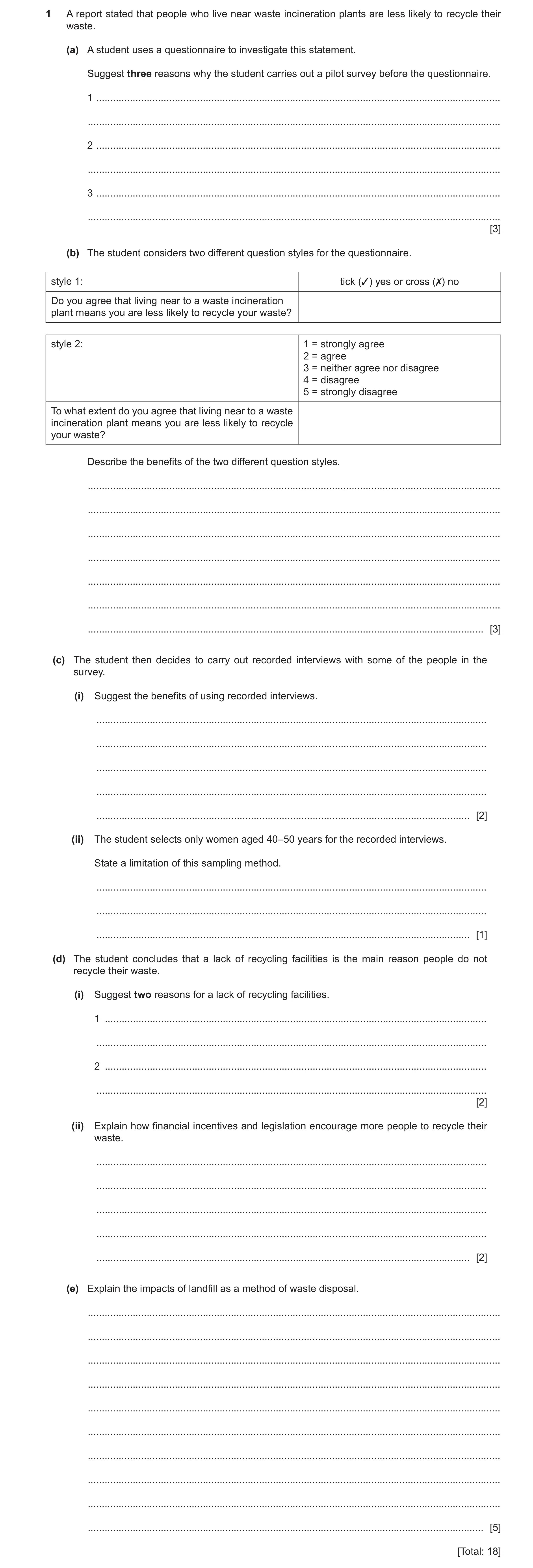 Question 8: A report stated that people who live near waste incineration plants are less likely to recycle their waste. (a) A student uses a questionna…
