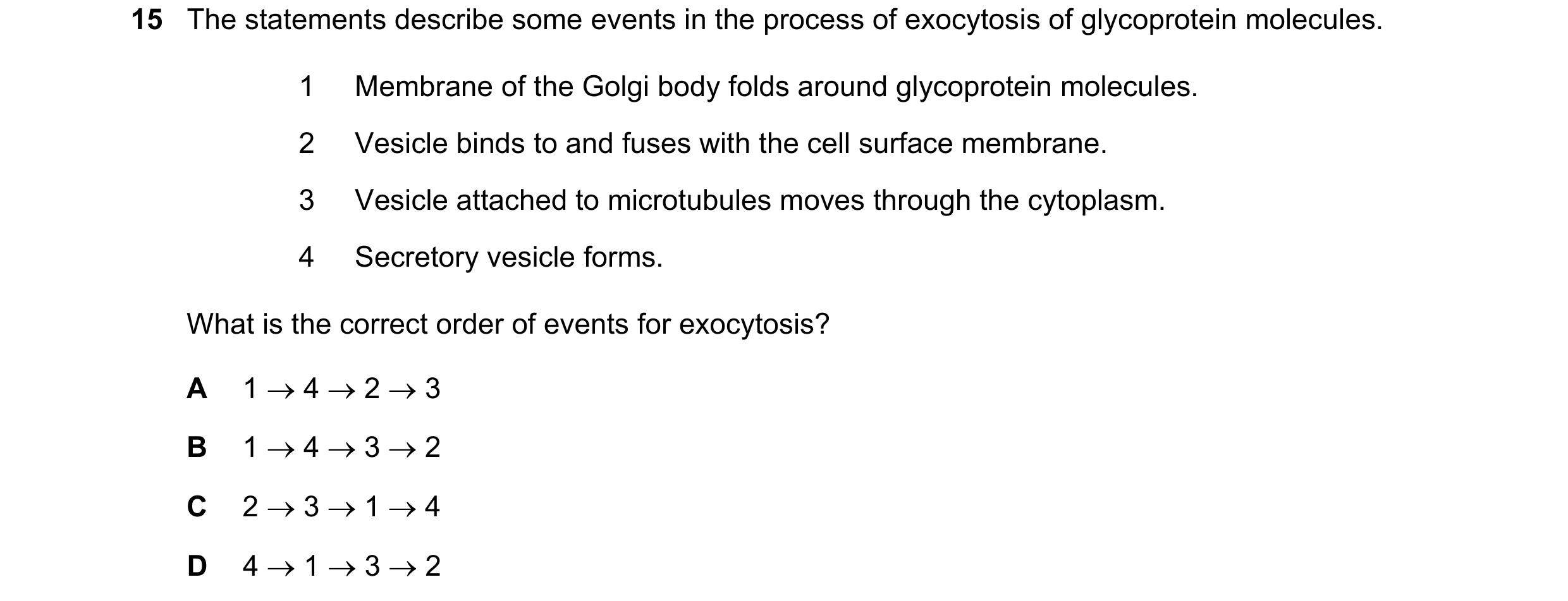 Question 234: The statements describe some events in the process of exocytosis of glycoprotein molecules. 1 Membrane of the Golgi body folds around glyco…
