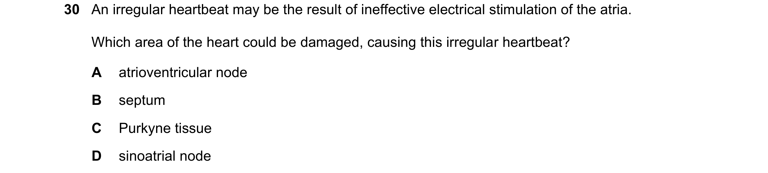 Question 135: An irregular heartbeat may be the result of ineffective electrical stimulation of the atria. Which area of the heart could be damaged, caus…