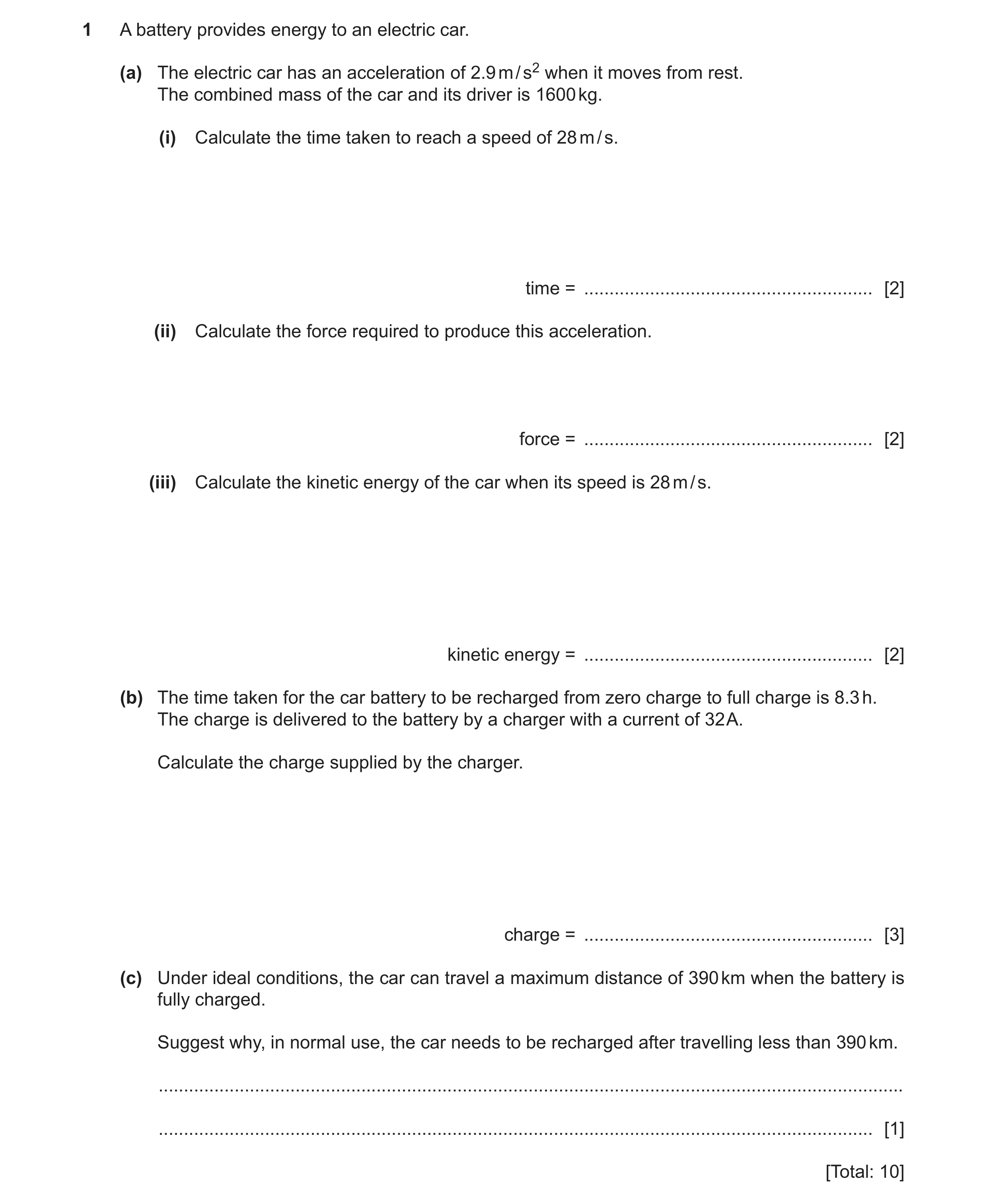 Question 39: A battery provides energy to an electric car. (a) The electric car has an acceleration of 2.9 m / s2 when it moves from rest. The combined …