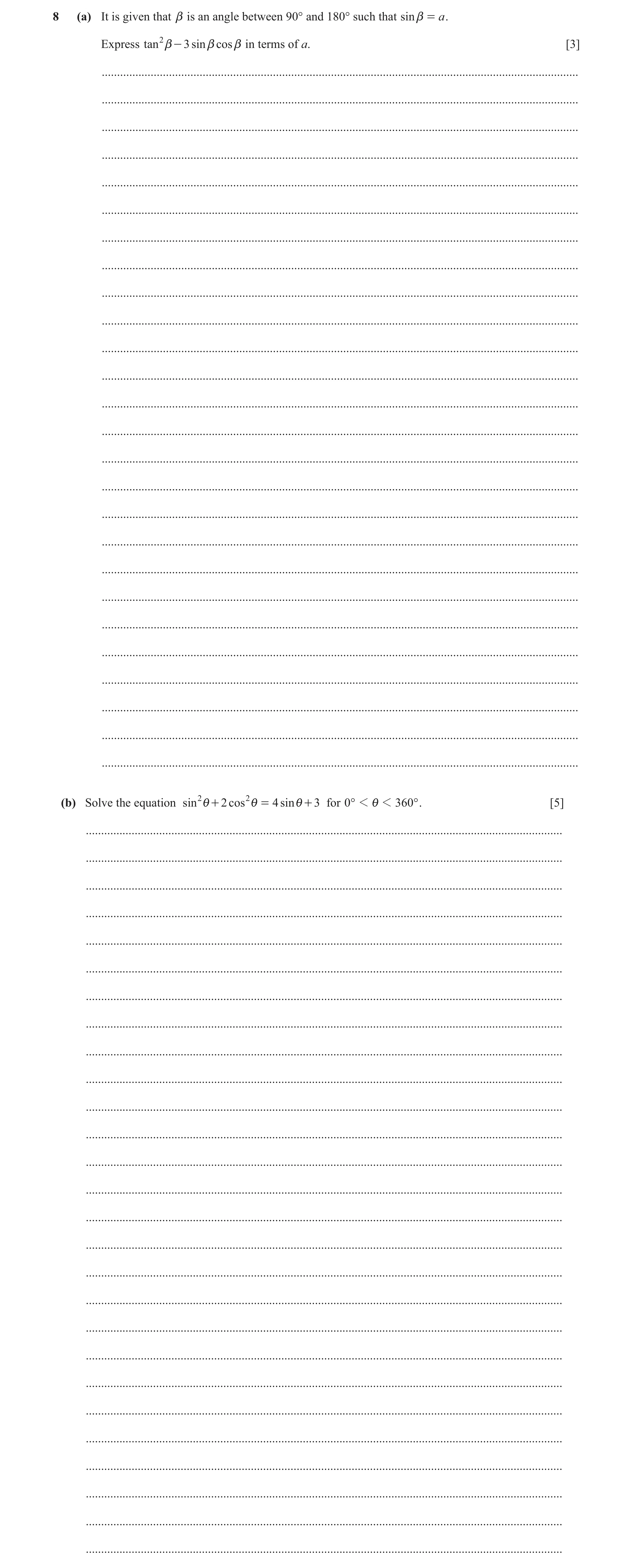 Question 113: (a) It is given that b is an angle between 90° and 180° such that sin b = a . Express tan 2b - 3 sin b cos b in terms of a. [3] ...........…