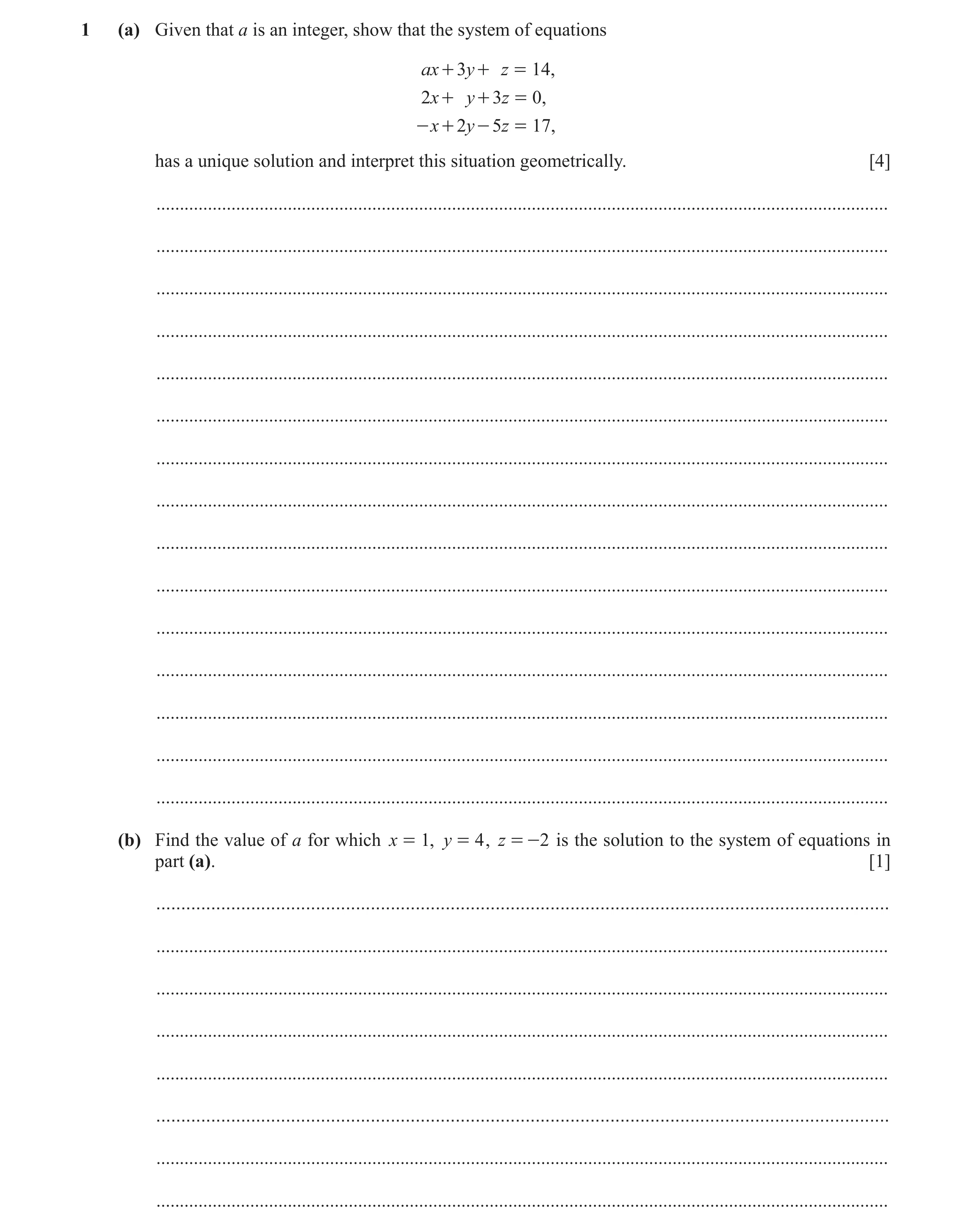 Question 6: (a) Given that a is an integer, show that the system of equations ax + 3y + z = 14, 2 x + y + 3 z = 0, - x + 2y - 5z = 17, has a unique sol…