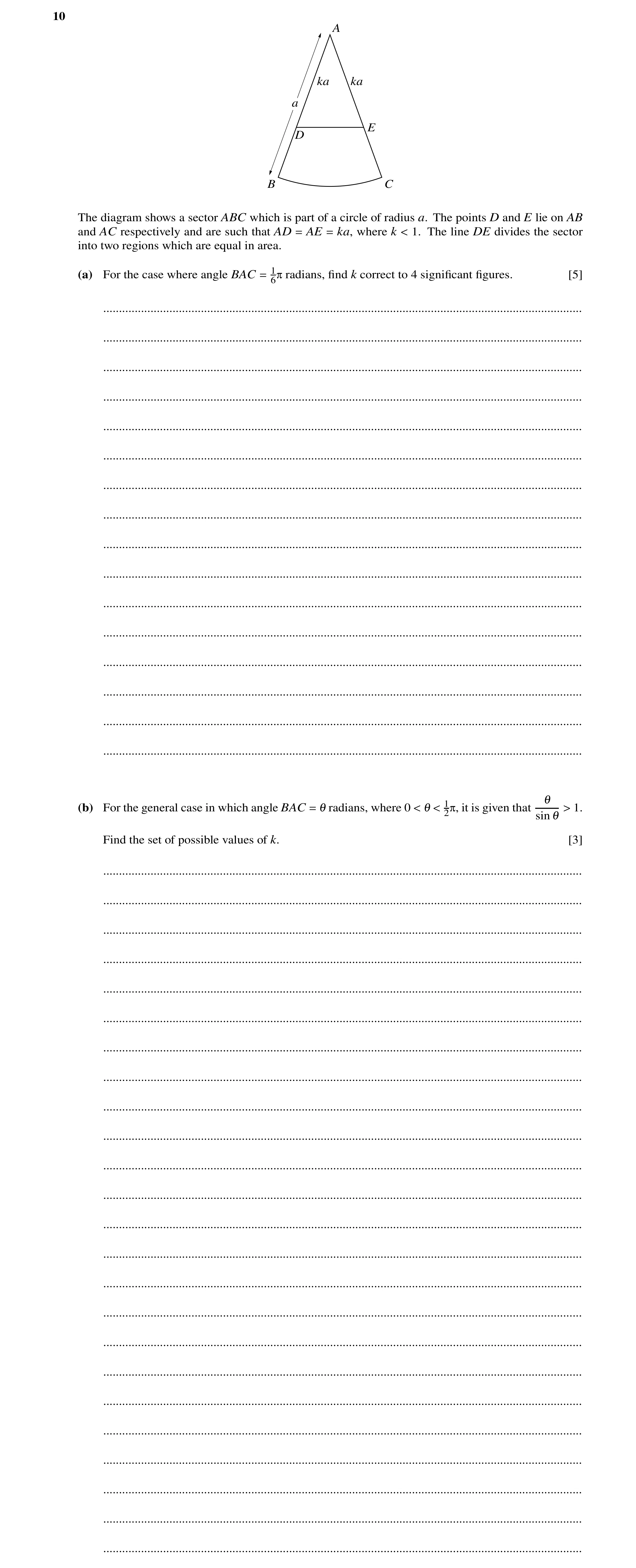 Question 45: A ka ka a E D B C The diagram shows a sector ABC which is part of a circle of radius a. The points D and E lie on AB and AC respectively an…