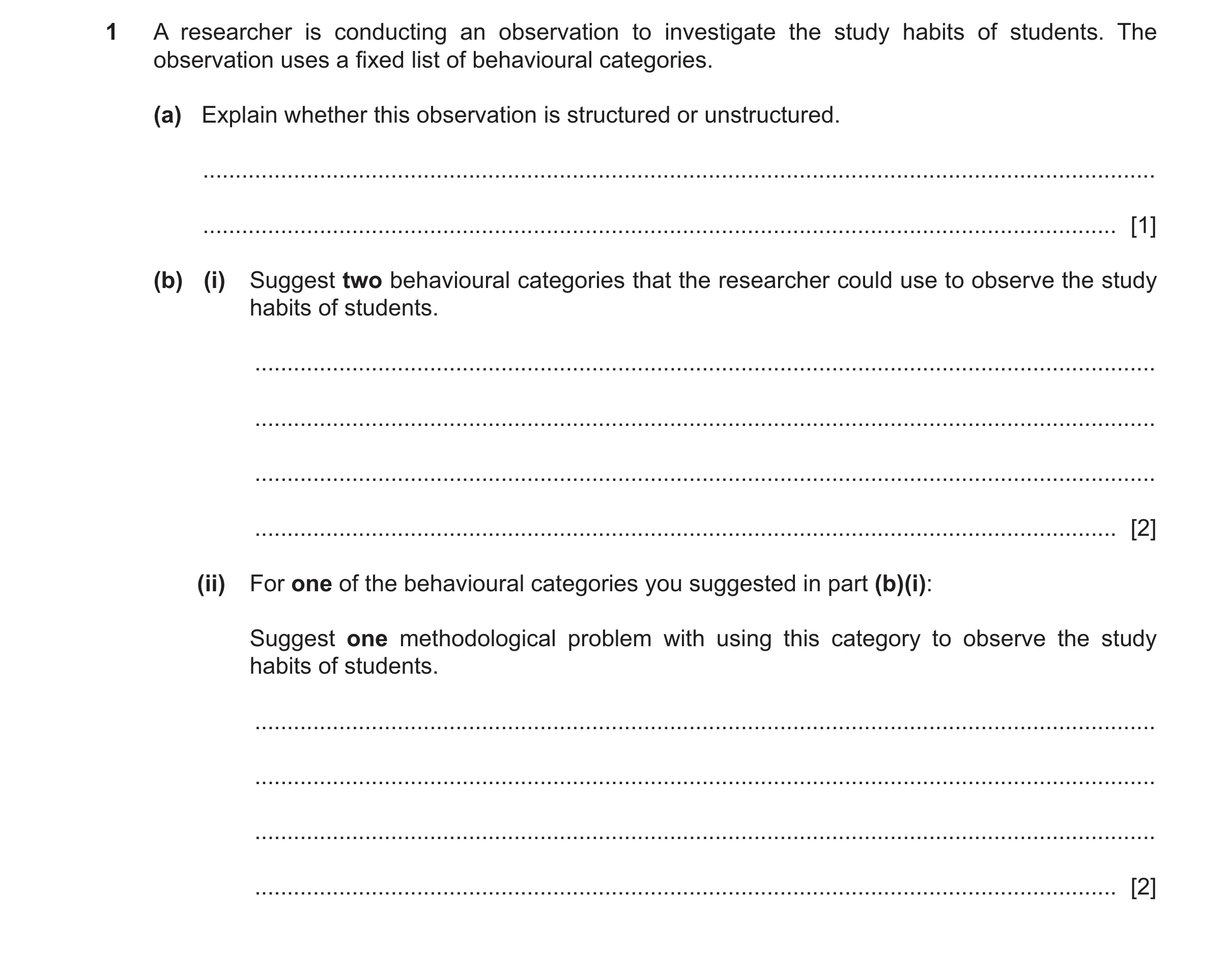 Question 475: A researcher is conducting an observation to investigate the study habits of students. The observation uses a fixed list of behavioural cat…