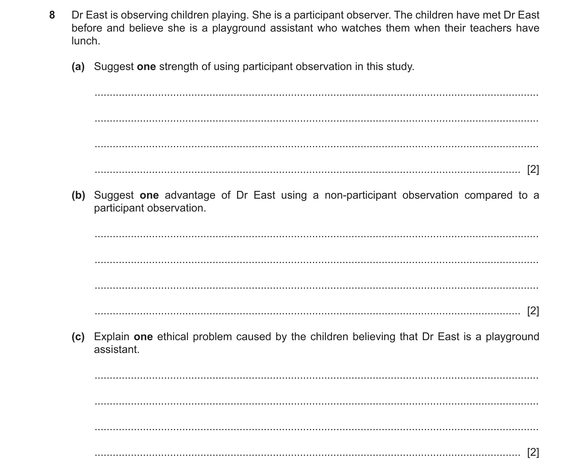 Question 479: Dr East is observing children playing. She is a participant observer. The children have met Dr East before and believe she is a playground …