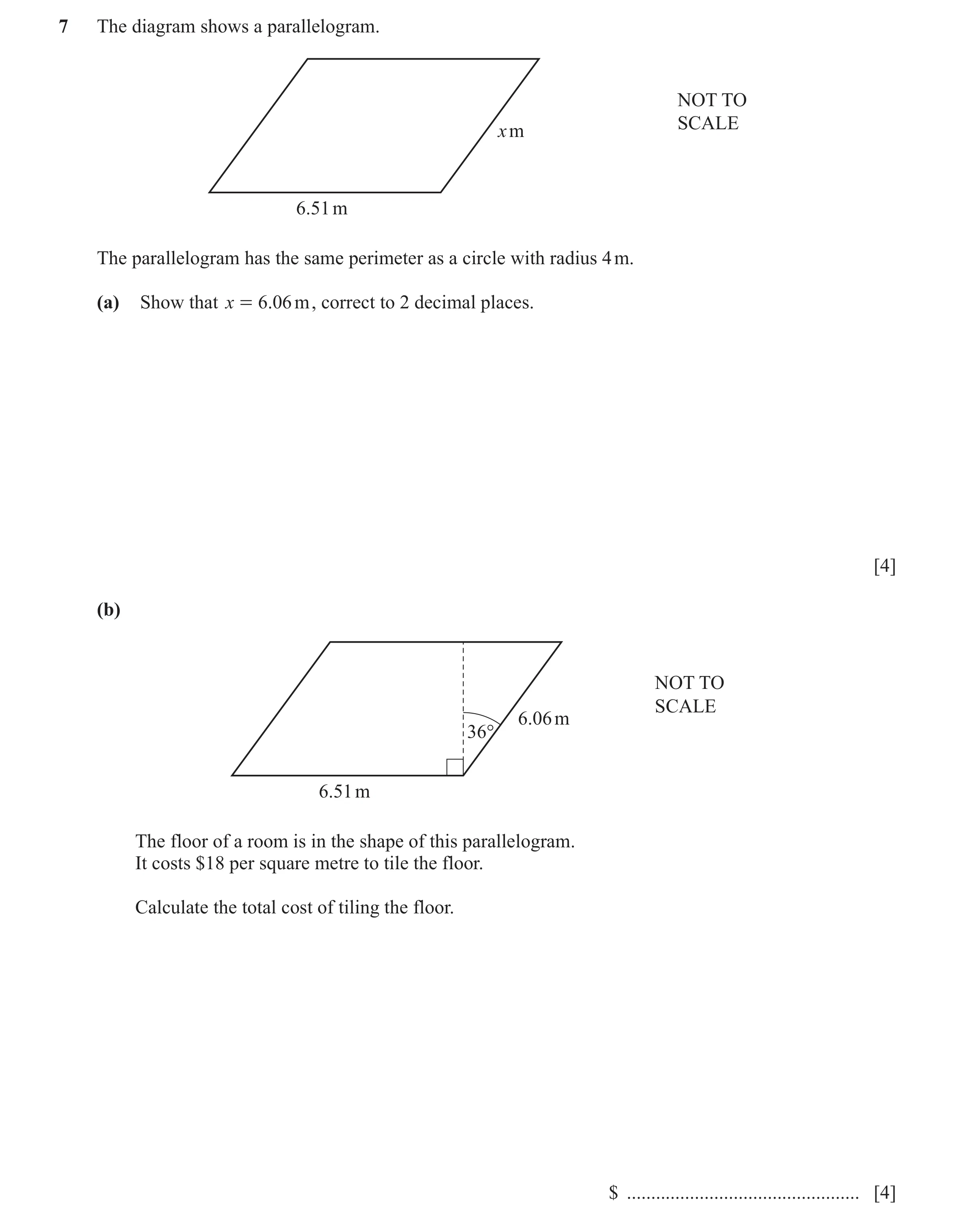 Question 17: The diagram shows a parallelogram. NOT TO SCALE x m 6.51 m The parallelogram has the same perimeter as a circle with radius 4 m. (a) Show t…