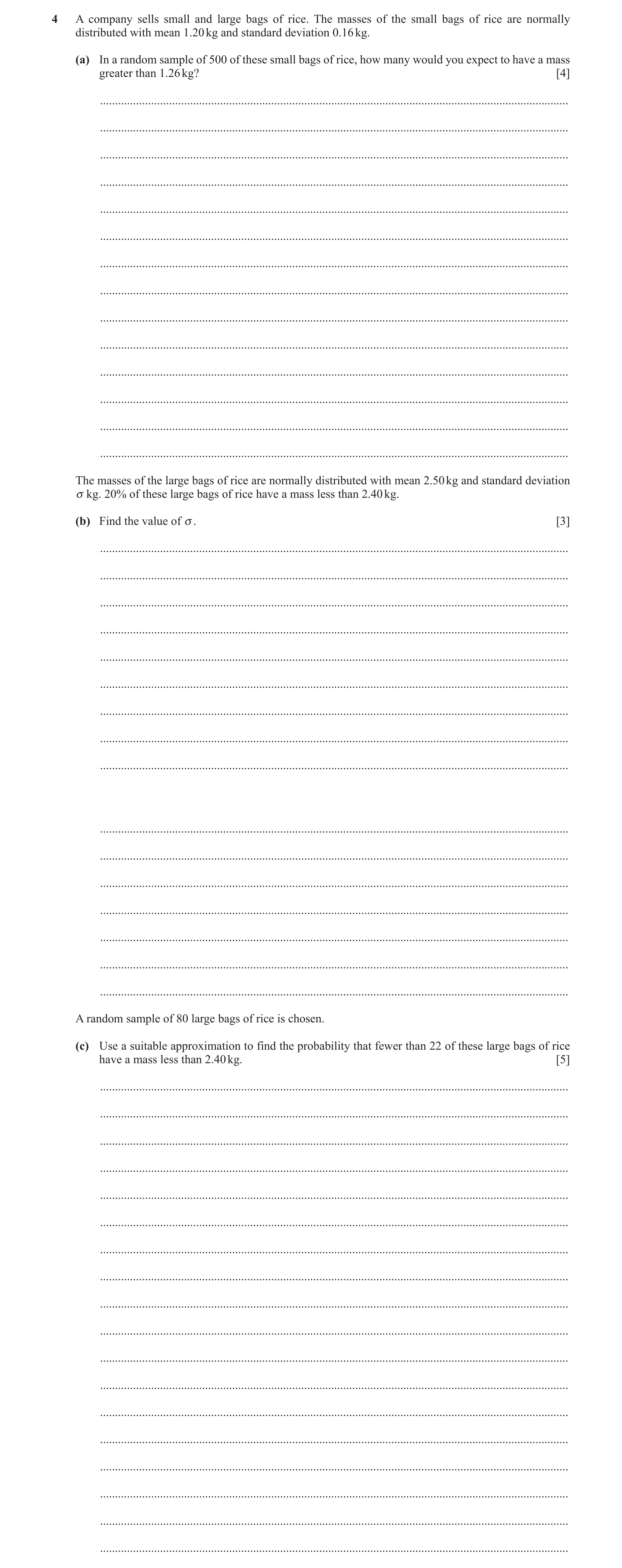 Question 32: A company sells small and large bags of rice. The masses of the small bags of rice are normally distributed with mean 1.20 kg and standard …