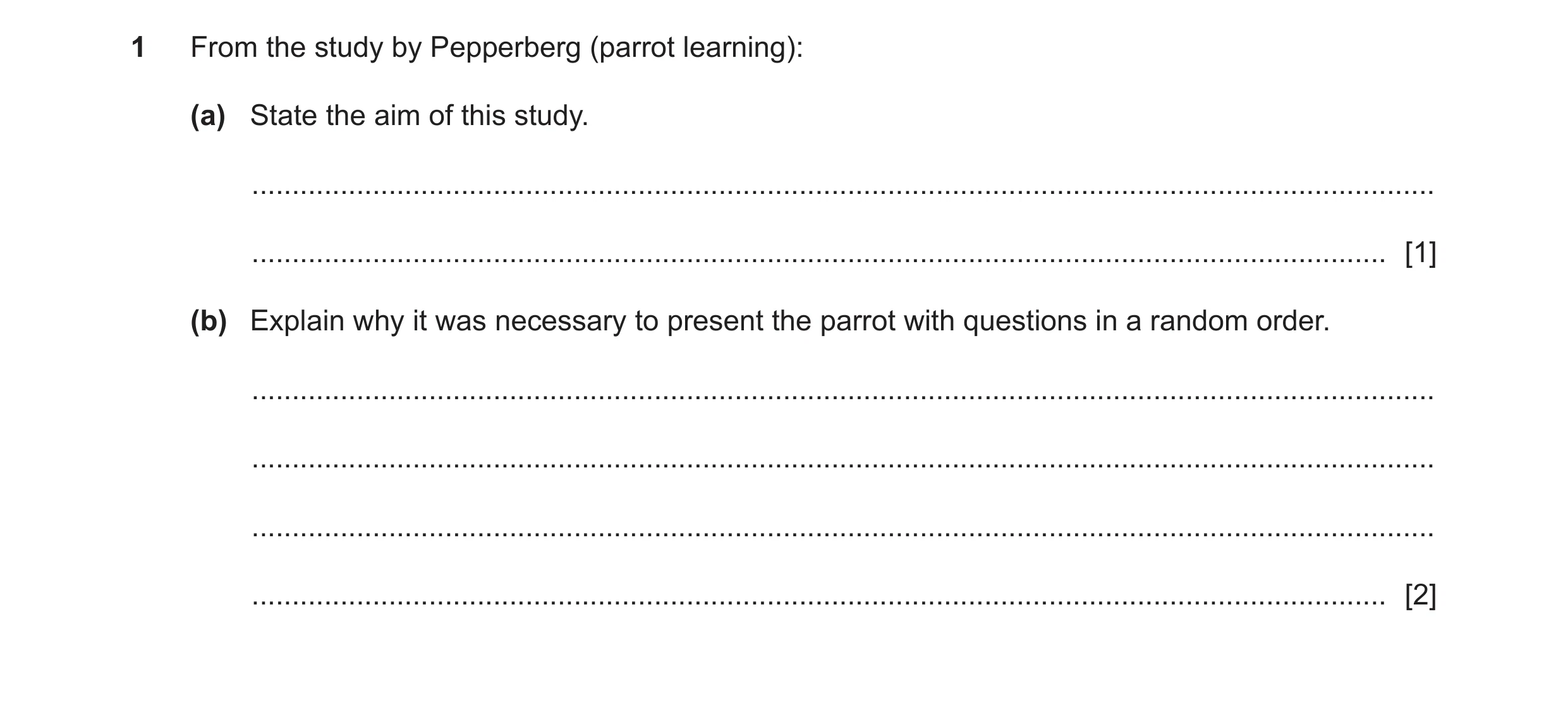 Question 360: From the study by Pepperberg (parrot learning): (a) State the aim of this study. ..........................................................…