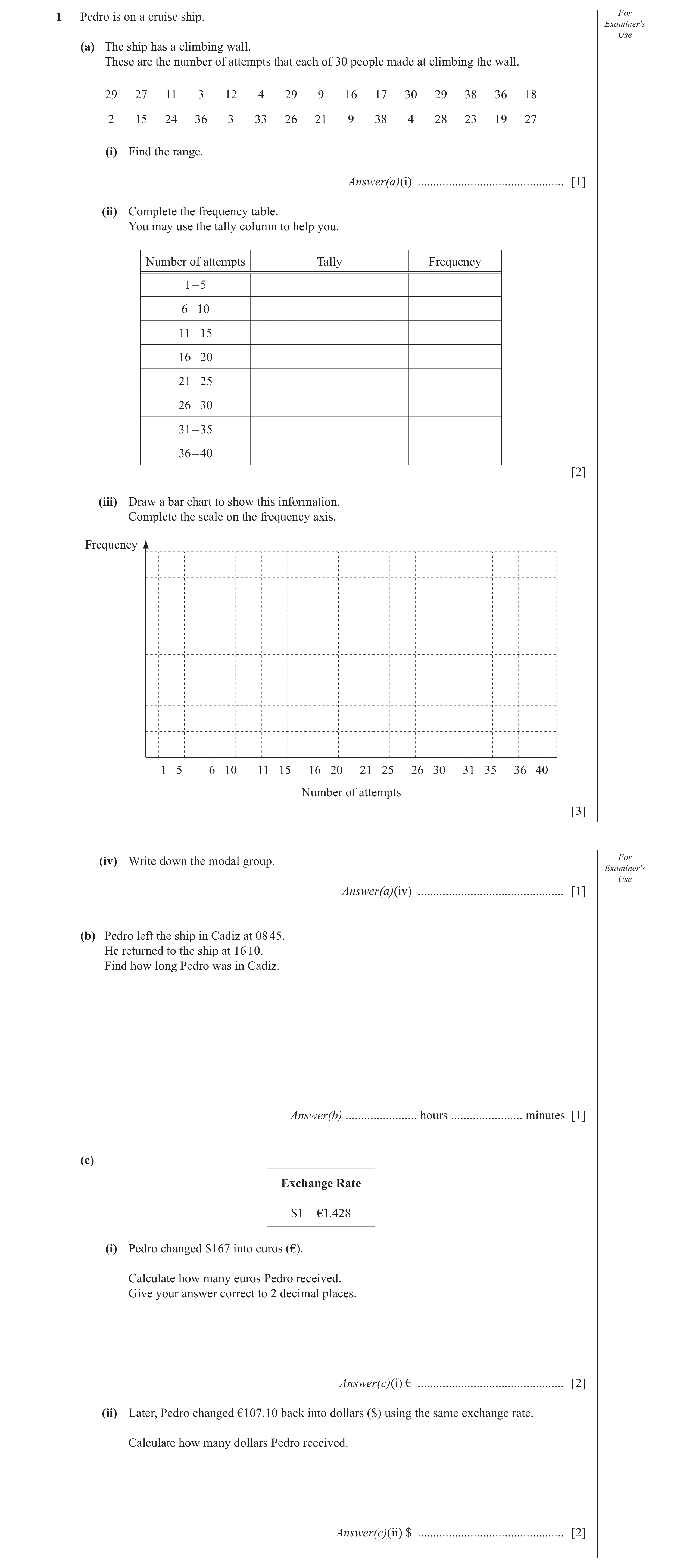 Question 11: Pedro is on a cruise ship. For Examiner′s Use (a) The ship has a climbing wall. These are the number of attempts that each of 30 people mad…