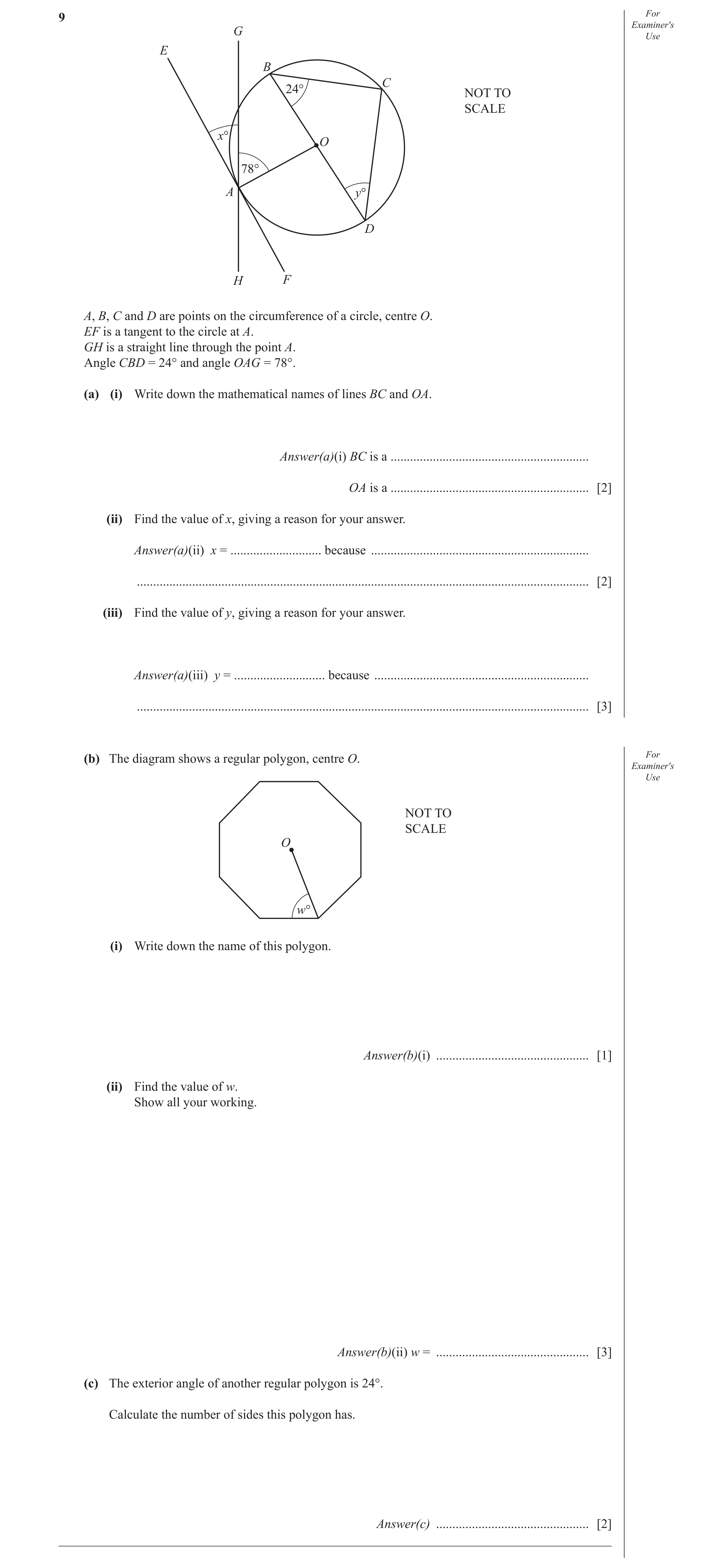 Question 8: For Examiner′s G Use E B C 24° NOT TO SCALE x° O 78° A y° D H F A, B, C and D are points on the circumference of a circle, centre O. EF is …