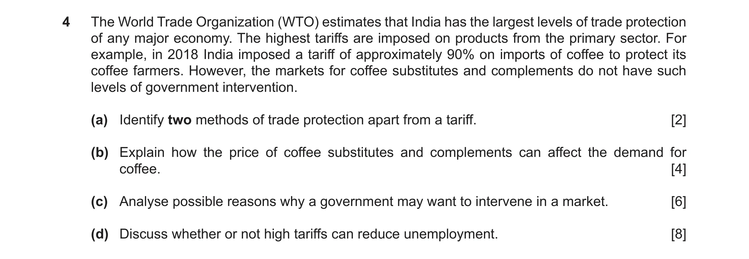Question 42: The World Trade Organization (WTO) estimates that India has the largest levels of trade protection of any major economy. The highest tariff…