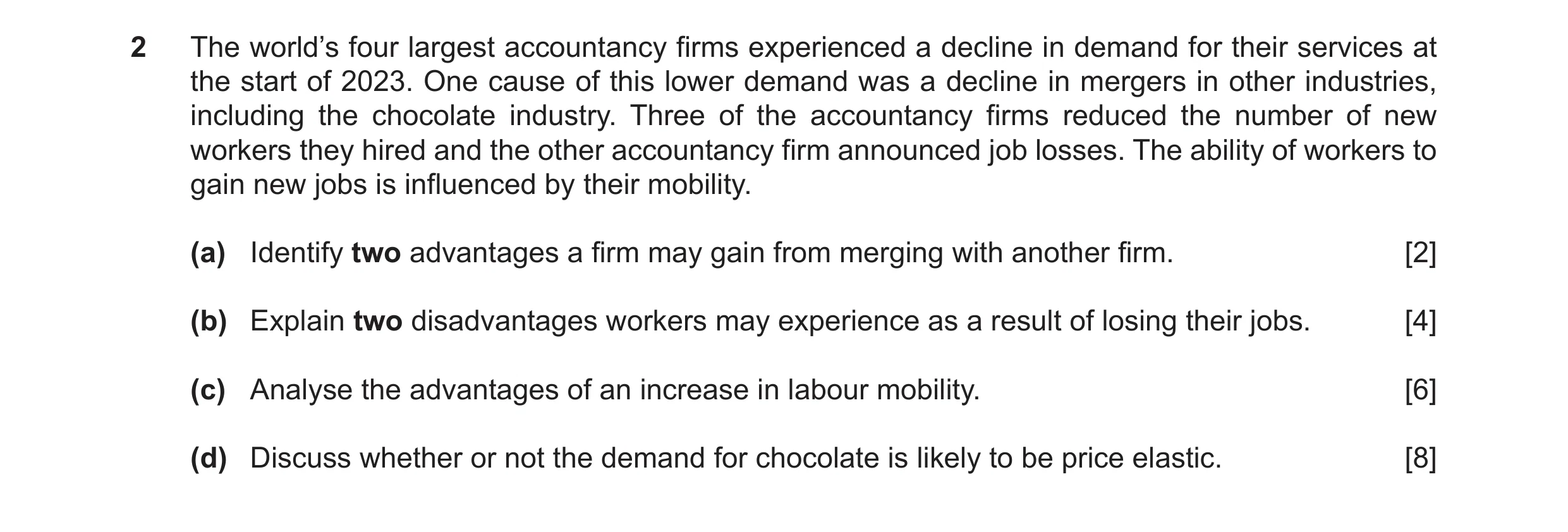 Question 28: The world’s four largest accountancy firms experienced a decline in demand for their services at the start of 2023. One cause of this lower…