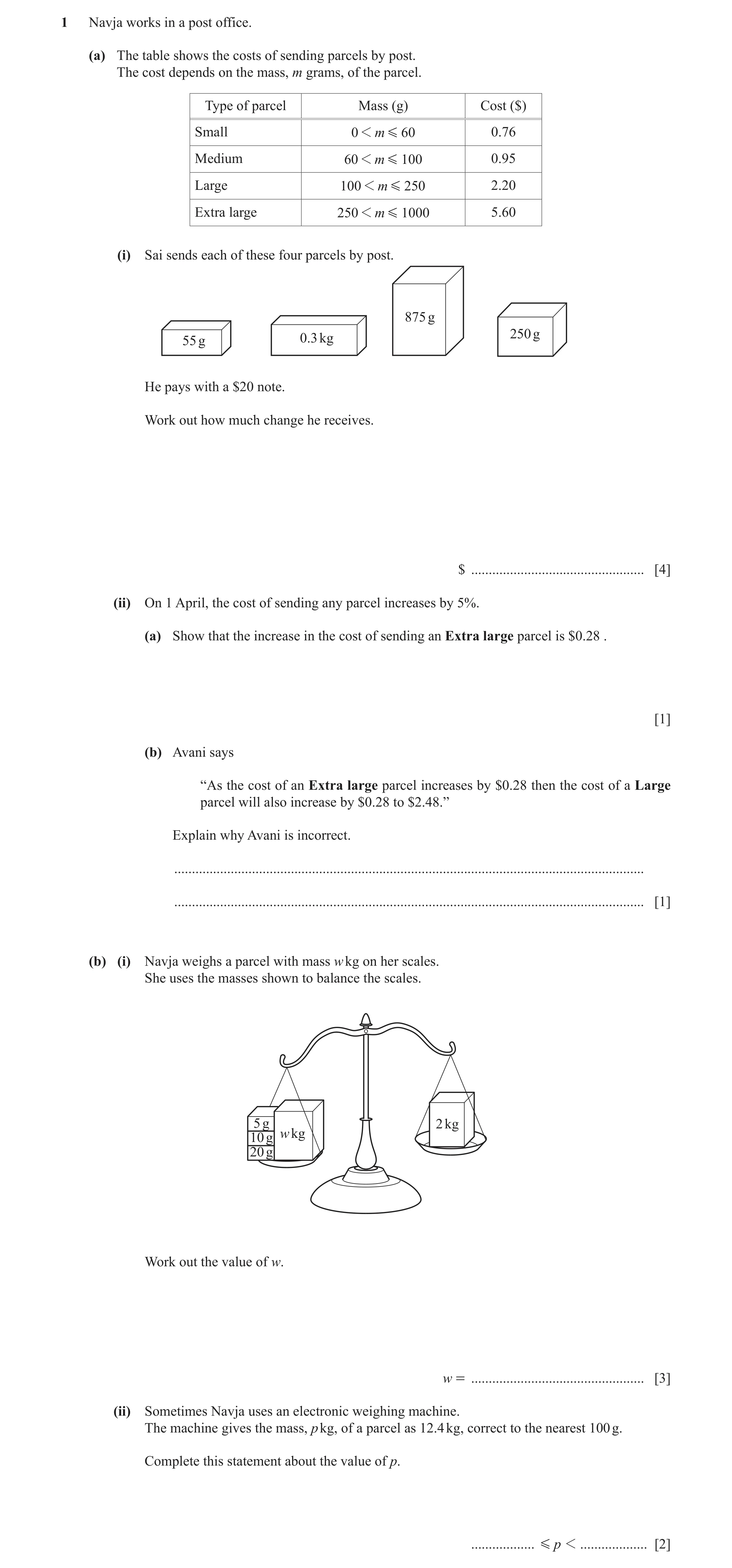 Question 69: Navja works in a post office. (a) The table shows the costs of sending parcels by post. The cost depends on the mass, m grams, of the parce…