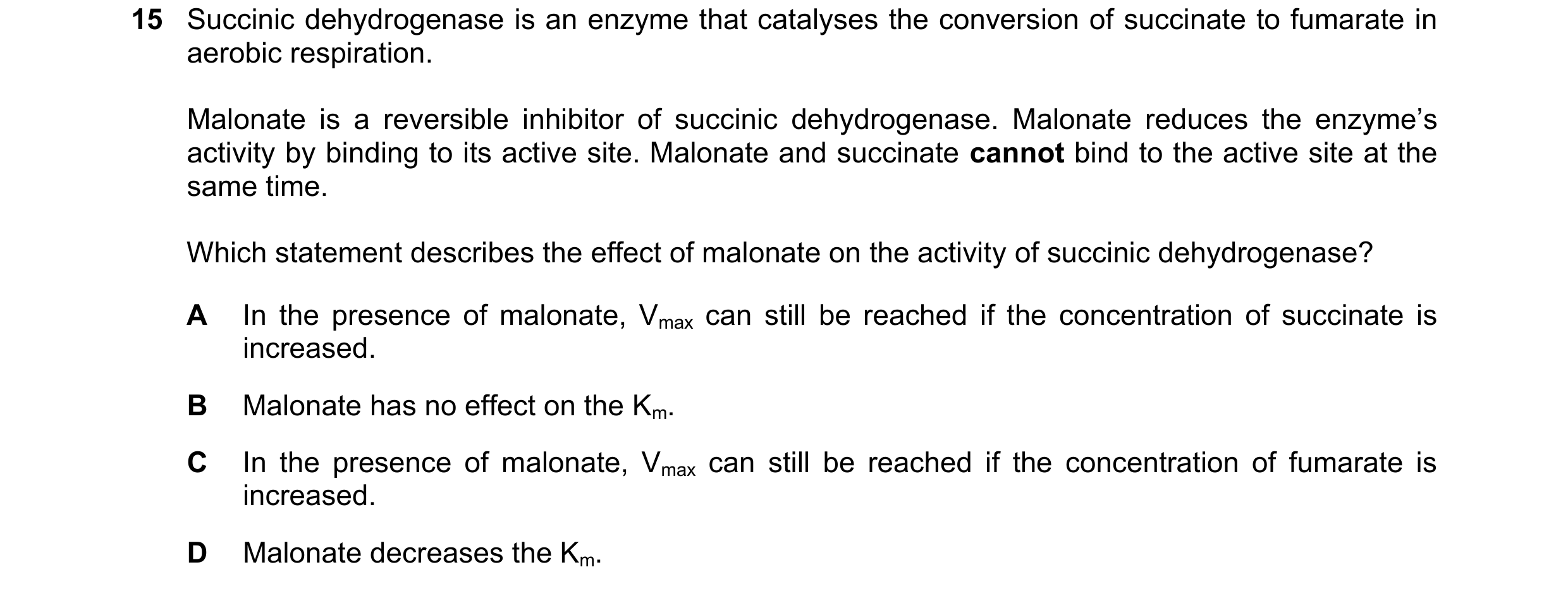 Question 170: Succinic dehydrogenase is an enzyme that catalyses the conversion of succinate to fumarate in aerobic respiration. Malonate is a reversible…