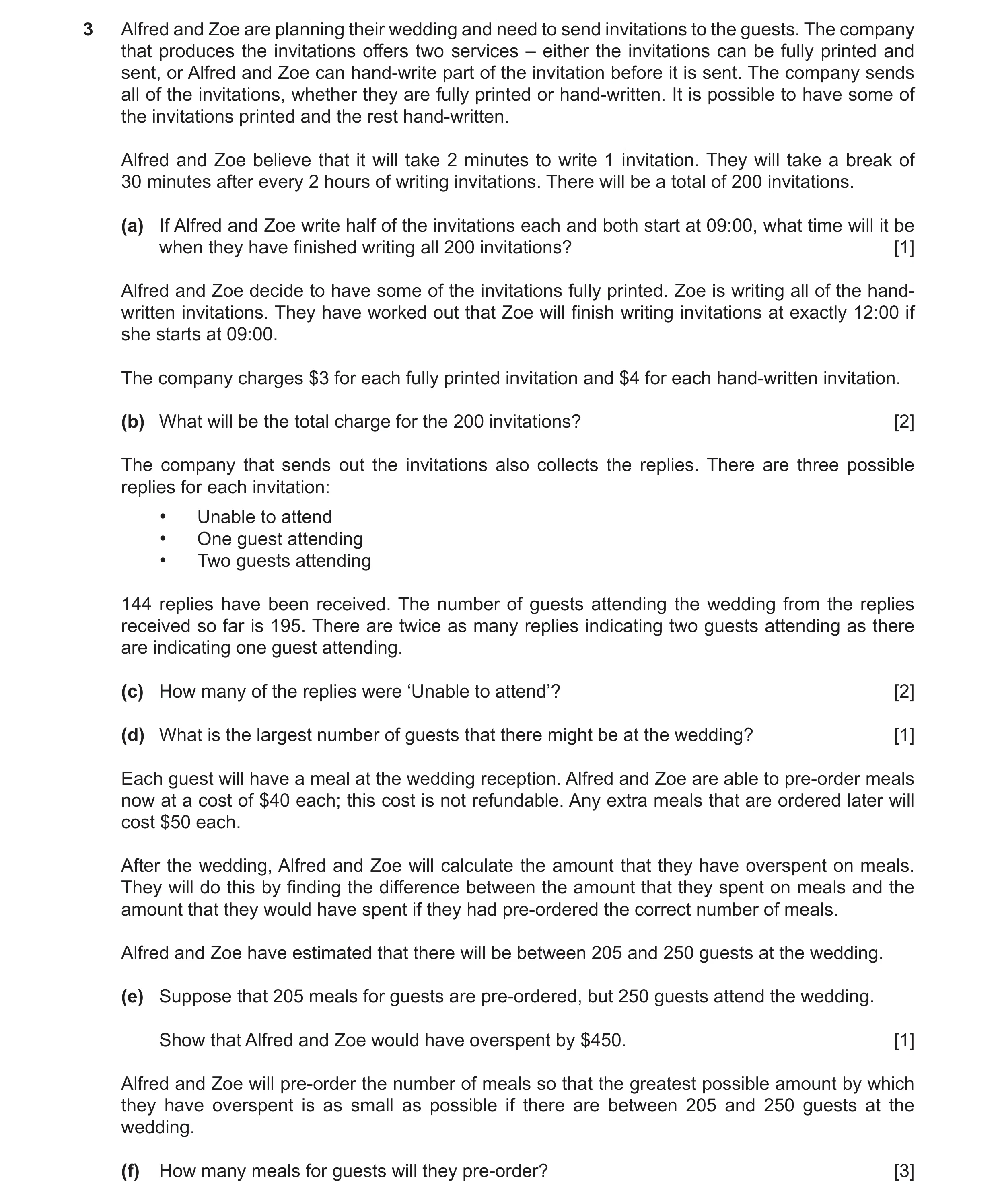 Question 77: Alfred and Zoe are planning their wedding and need to send invitations to the guests. The company that produces the invitations offers two …