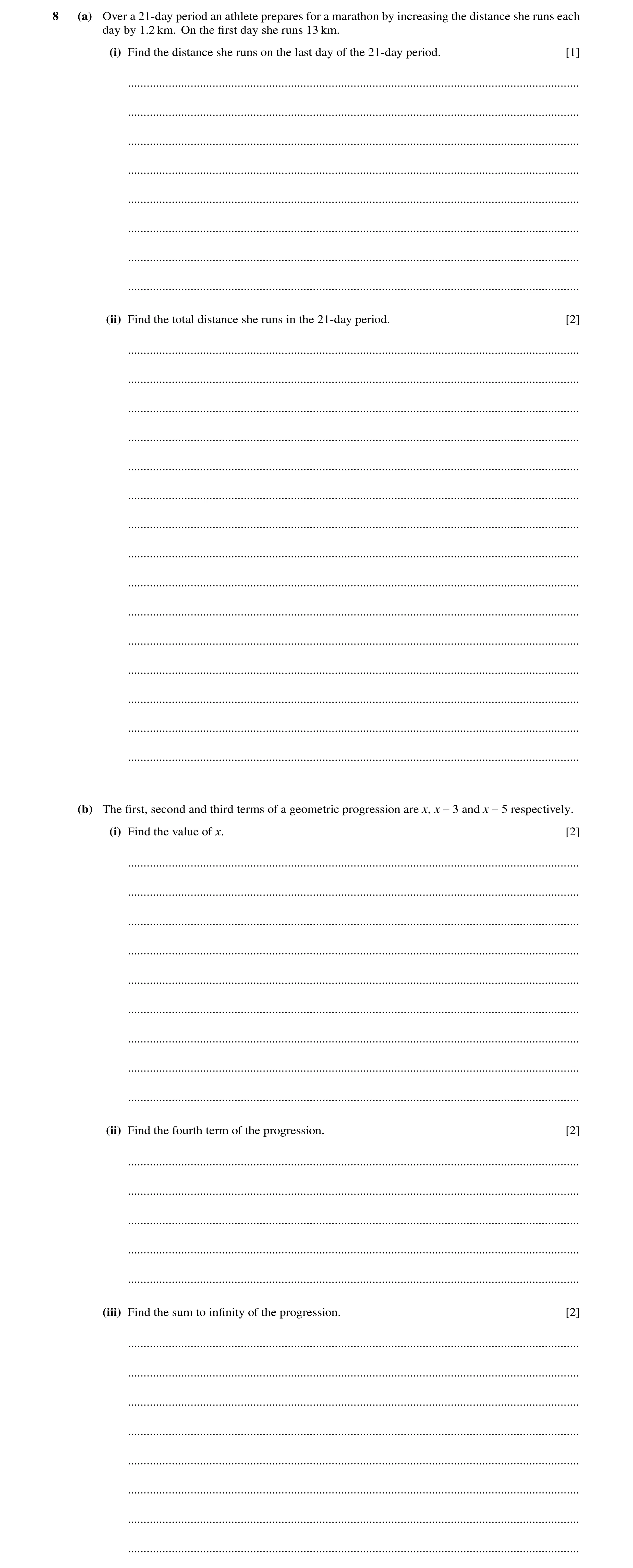Question 65: (a) Over a 21-day period an athlete prepares for a marathon by increasing the distance she runs each day by 1.2 km. On the ﬁrst day she run…