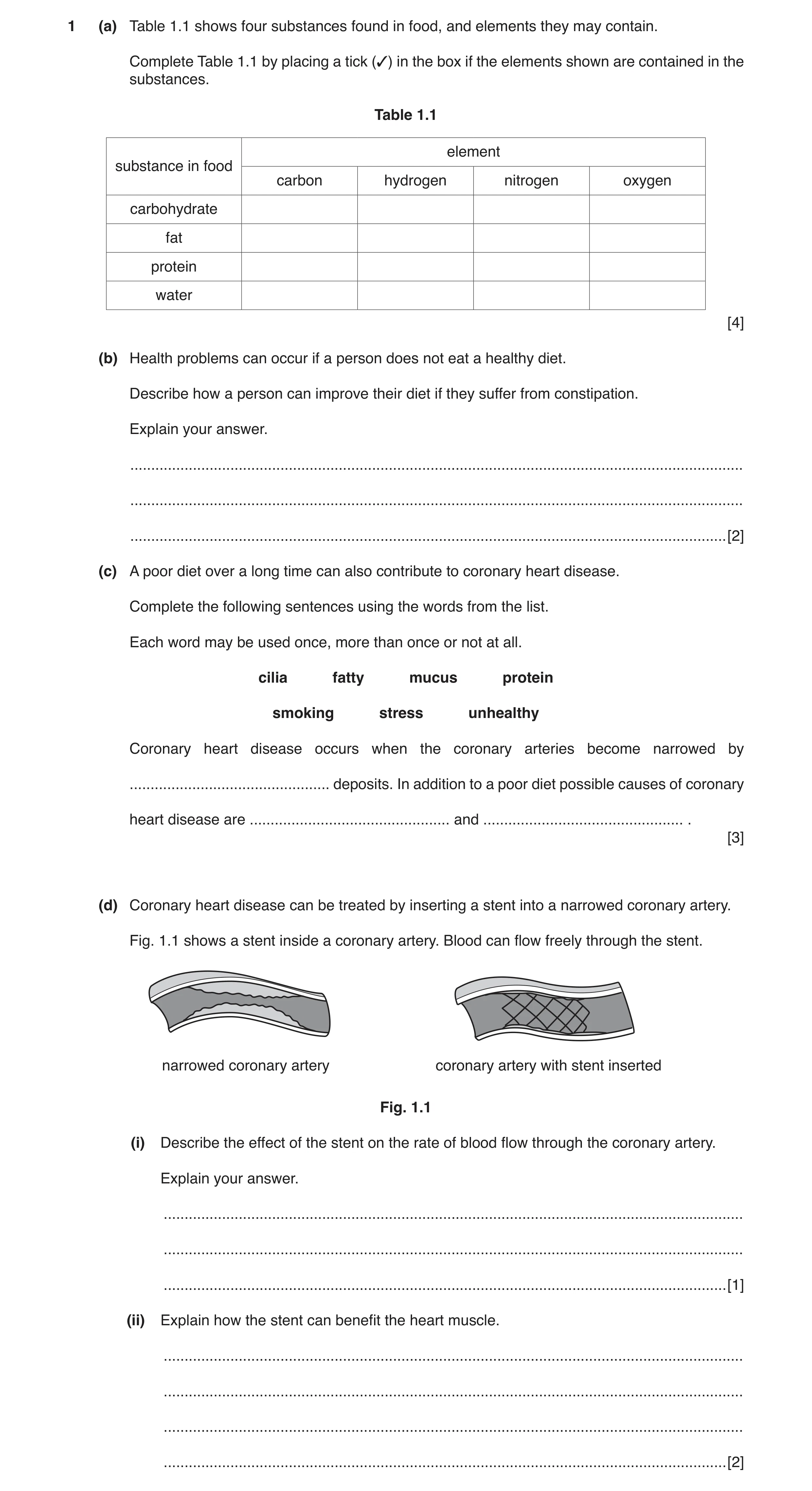 Question 3: (a) Table 1.1 shows four substances found in food, and elements they may contain. Complete Table 1.1 by placing a tick (3) in the box if th…