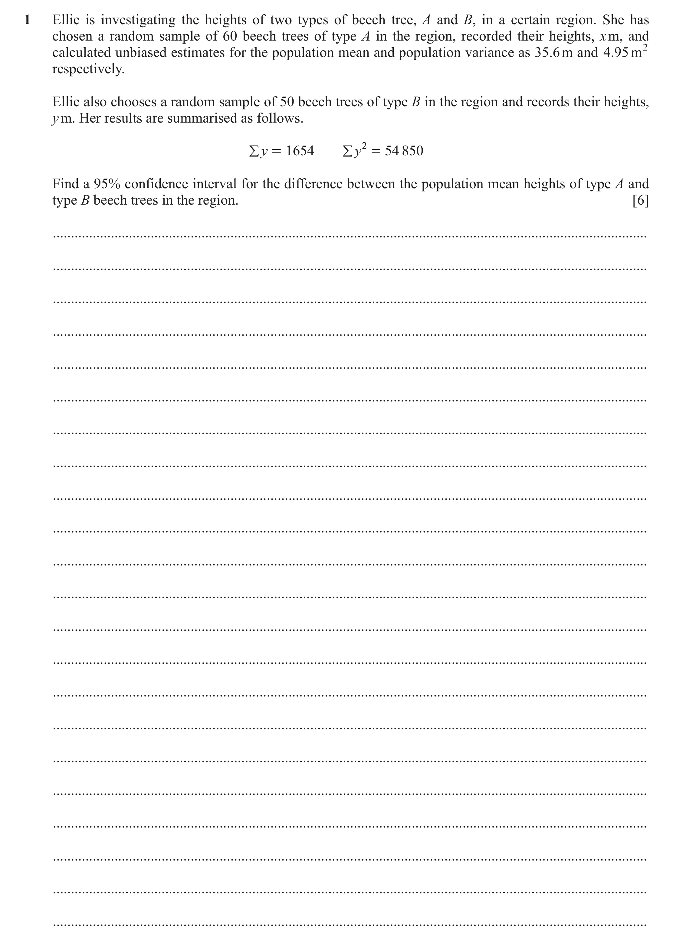 Question 58: Ellie is investigating the heights of two types of beech tree, A and B, in a certain region. She has chosen a random sample of 60 beech tre…
