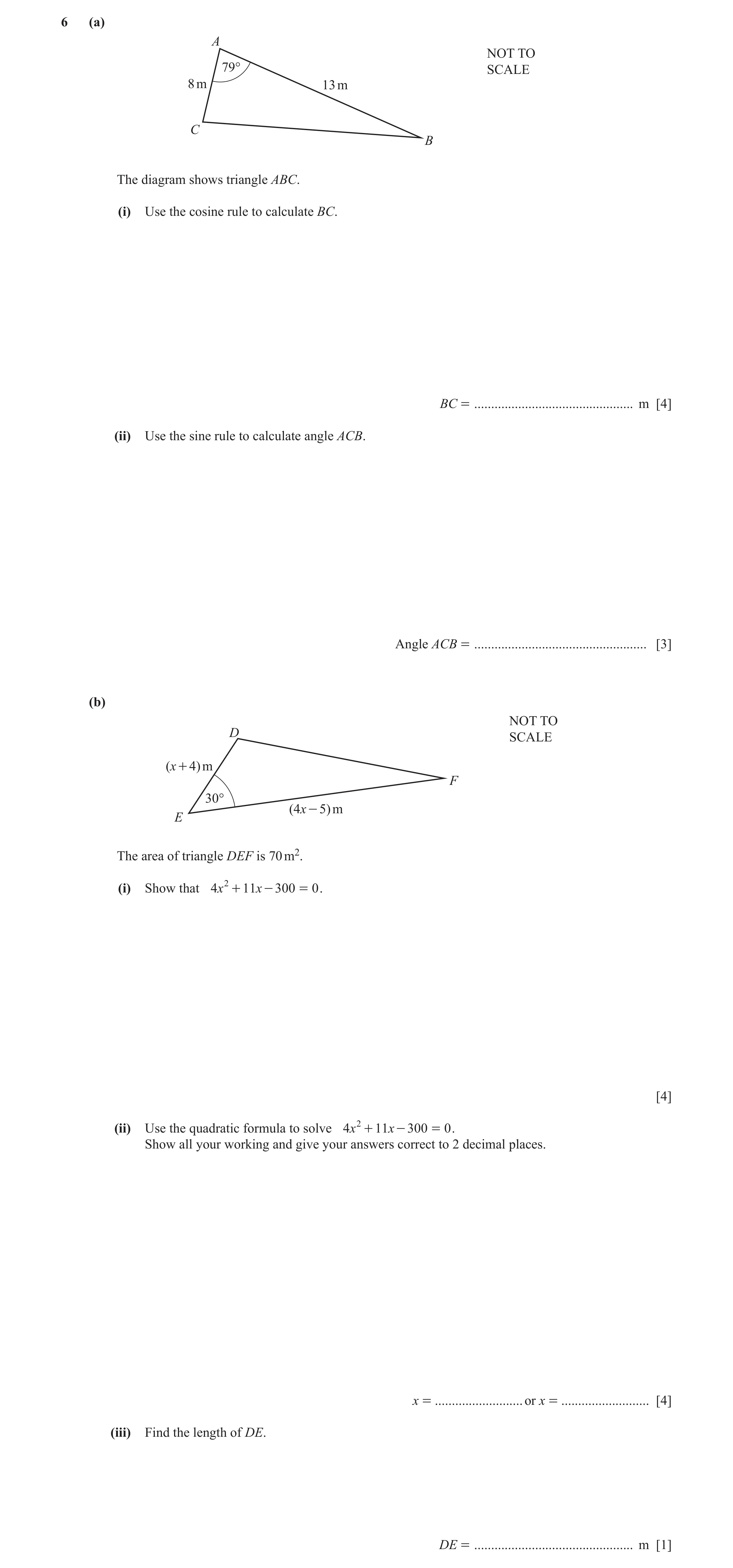 Question 27: (a) A NOT TO 79° SCALE 8 m 13 m C B The diagram shows triangle ABC. (i) Use the cosine rule to calculate BC. BC = .........................…