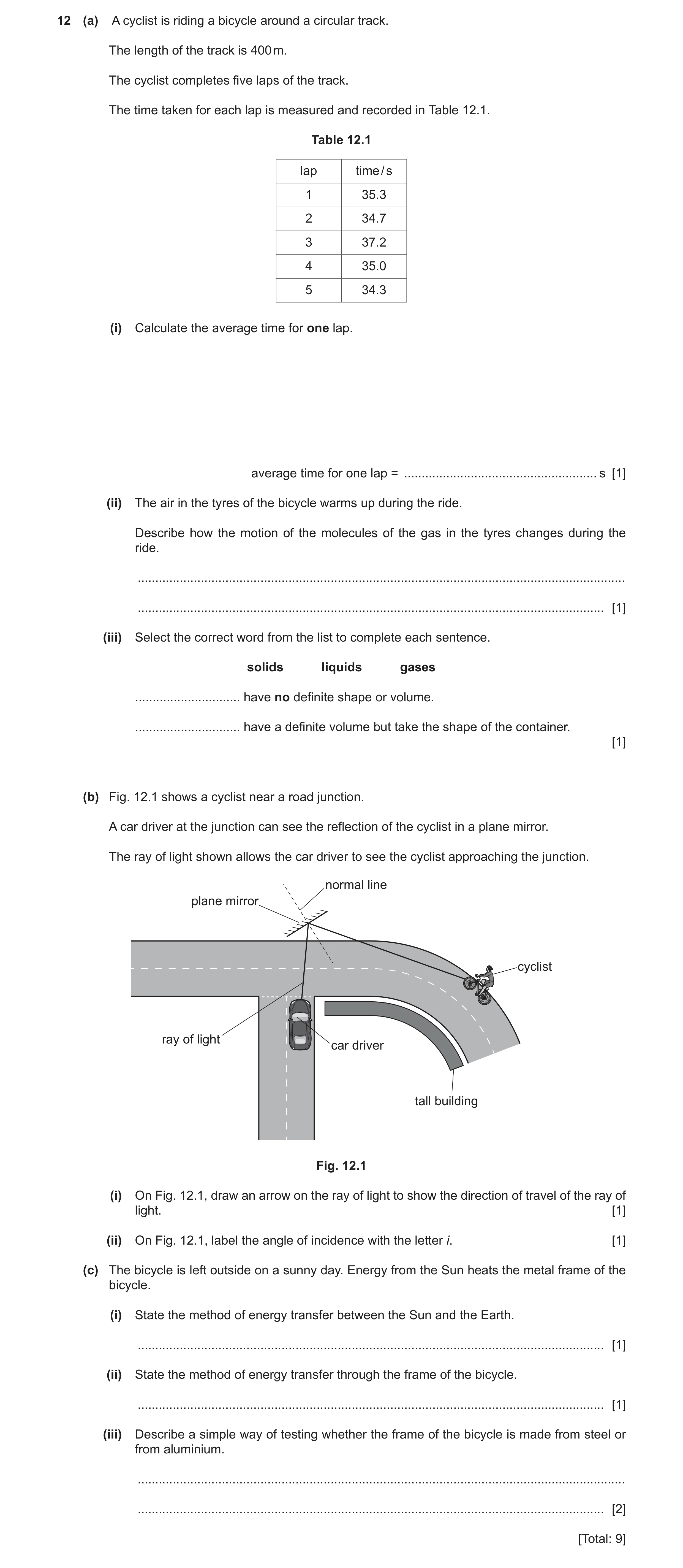 Question 23: (a) A cyclist is riding a bicycle around a circular track. The length of the track is 400 m. The cyclist completes five laps of the track. …