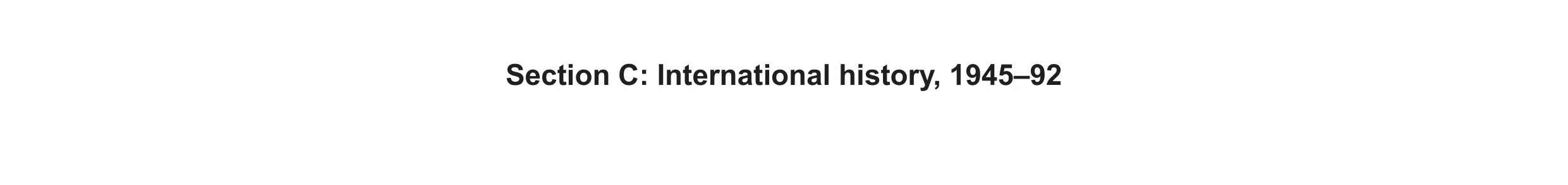 Question 35: Section C: International history, 1945–92