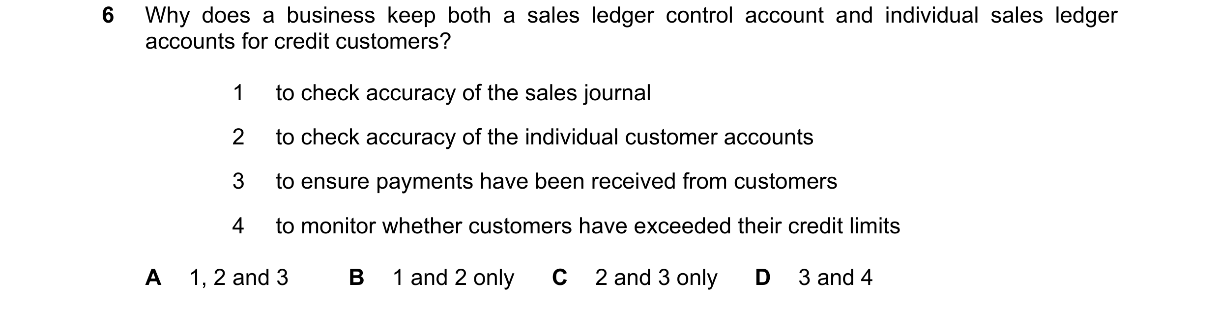 Question 286: Why does a business keep both a sales ledger control account and individual sales ledger accounts for credit customers? 1 to check accuracy…