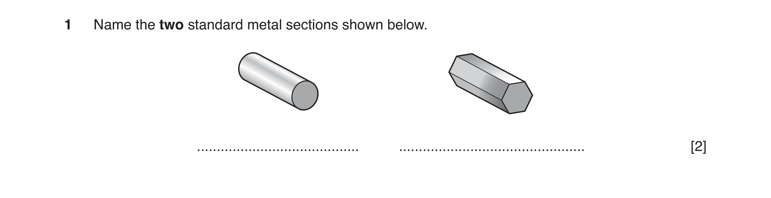 Question 89: Name the two standard metal sections shown below. ......................................... ...............................................…